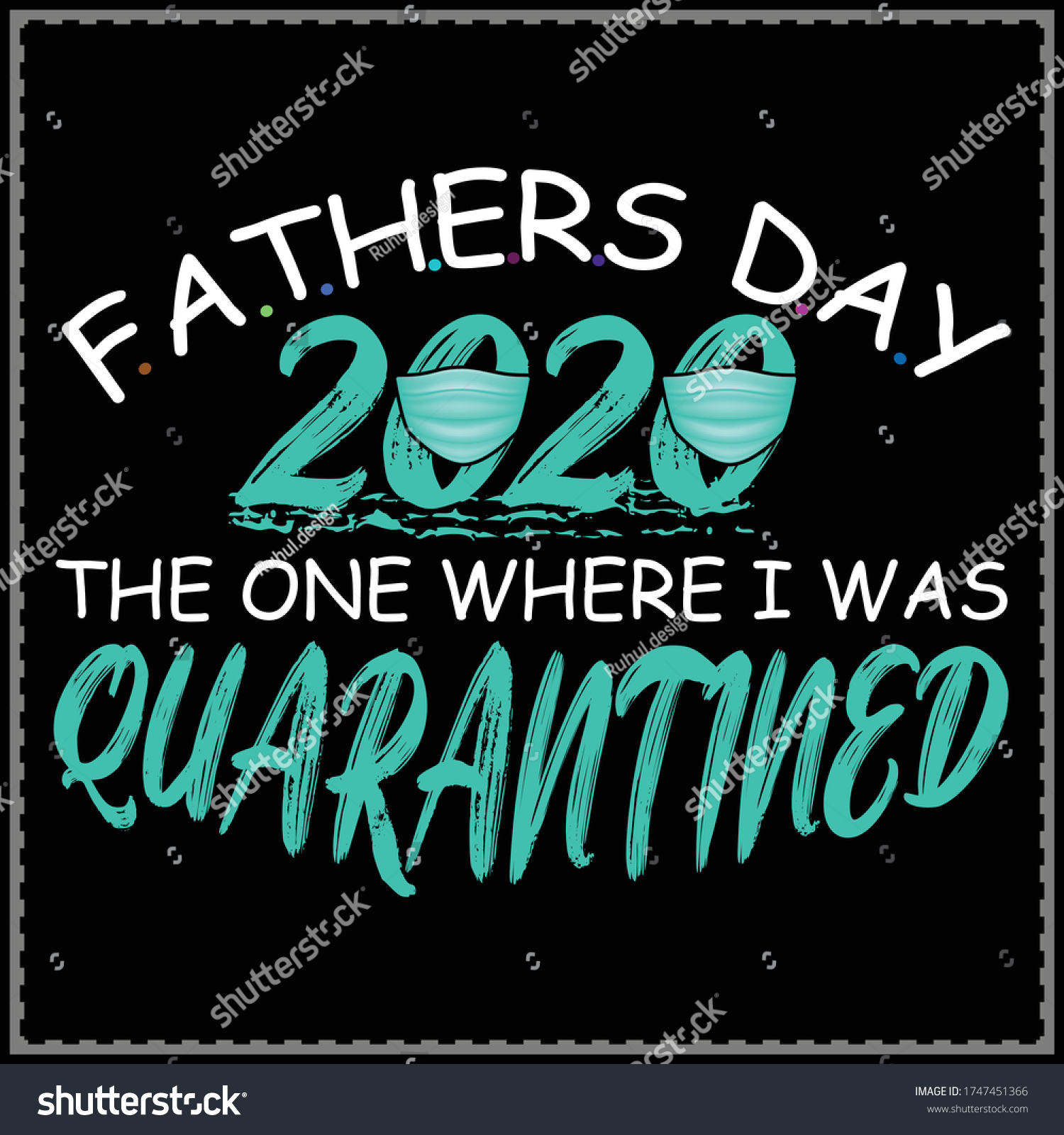 SVG of Fathers Day 2020 The One Where They Were Quarantined - Fathers Day 2020 Quarantined - Fathers Day 2020 T-Shirt, COVID 19 SVG t-shirt design png svg