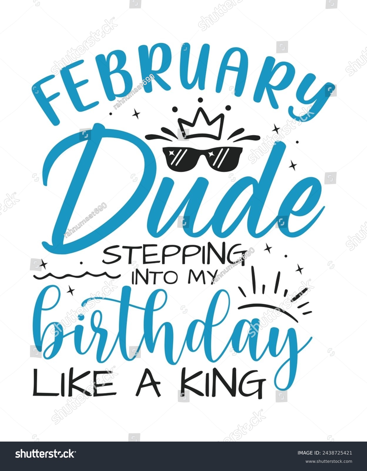 SVG of February dude birthday king design Happy birthday quote designs svg