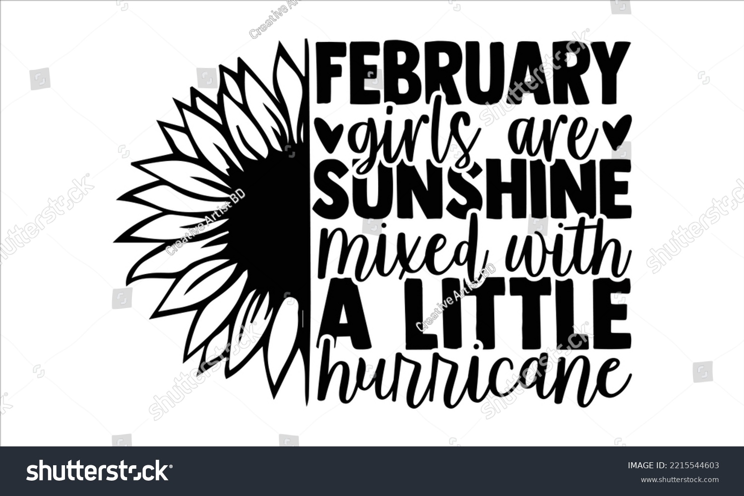 SVG of February Girls Are Sunshine Mixed With A Little Hurricane - Birtday Month T shirt Design, Hand lettering illustration for your design, Modern calligraphy, Svg Files for Cricut, Poster, EPS svg
