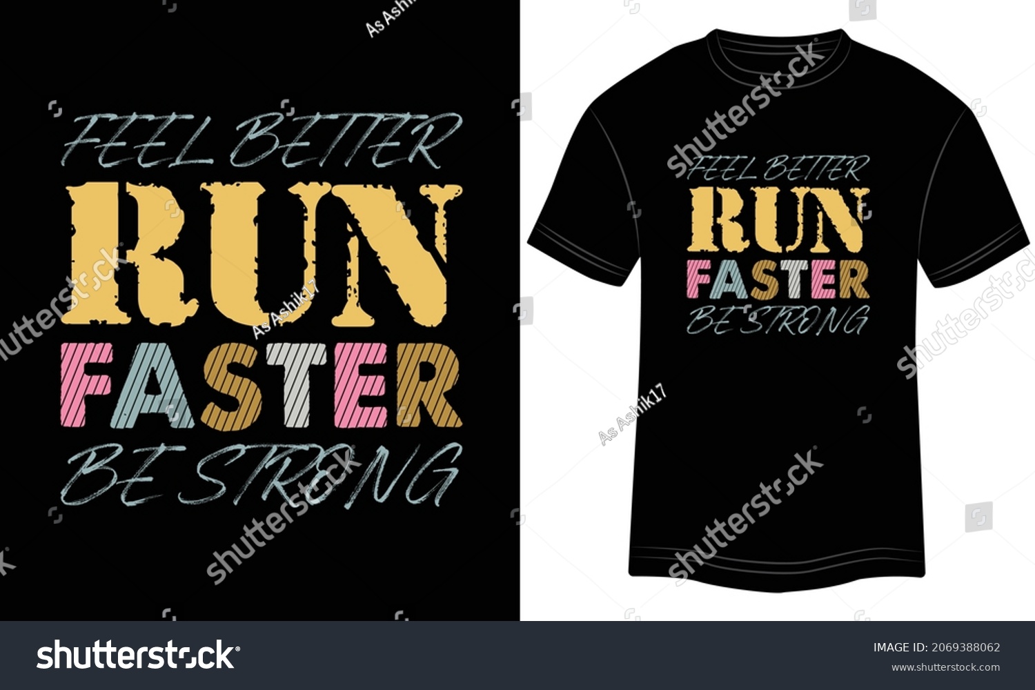 SVG of Feel Run Faster Be Strong Typography T-shirt graphics, tee print design, vector, slogan. Motivational Text, Quote
Vector illustration design for t-shirt graphics. svg