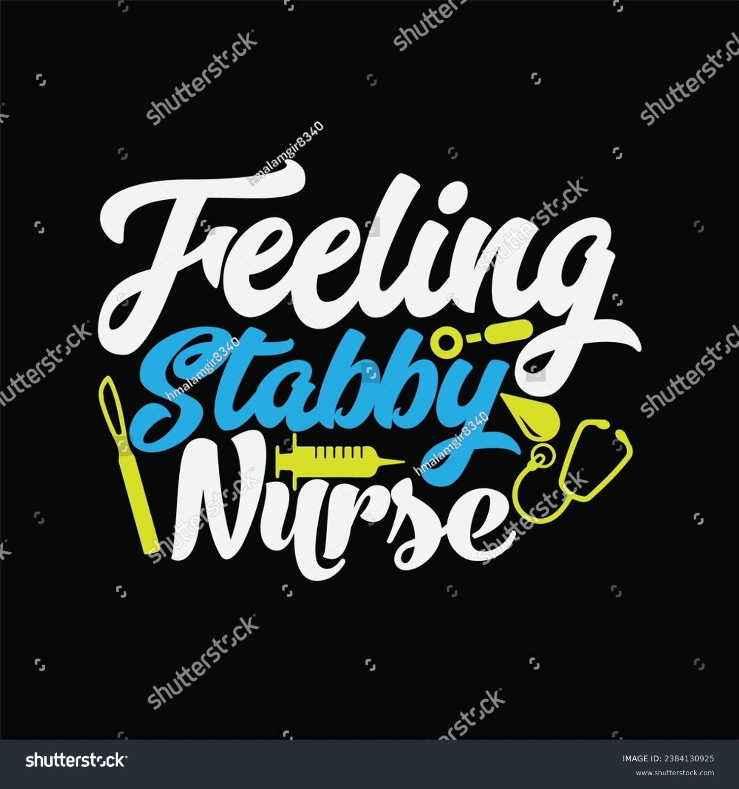 SVG of Feeling Stabby Nurse 1 t-shirt design. Here You Can find and Buy t-Shirt Design. Digital Files for yourself, friends and family, or anyone who supports your Special Day and Occasions. svg