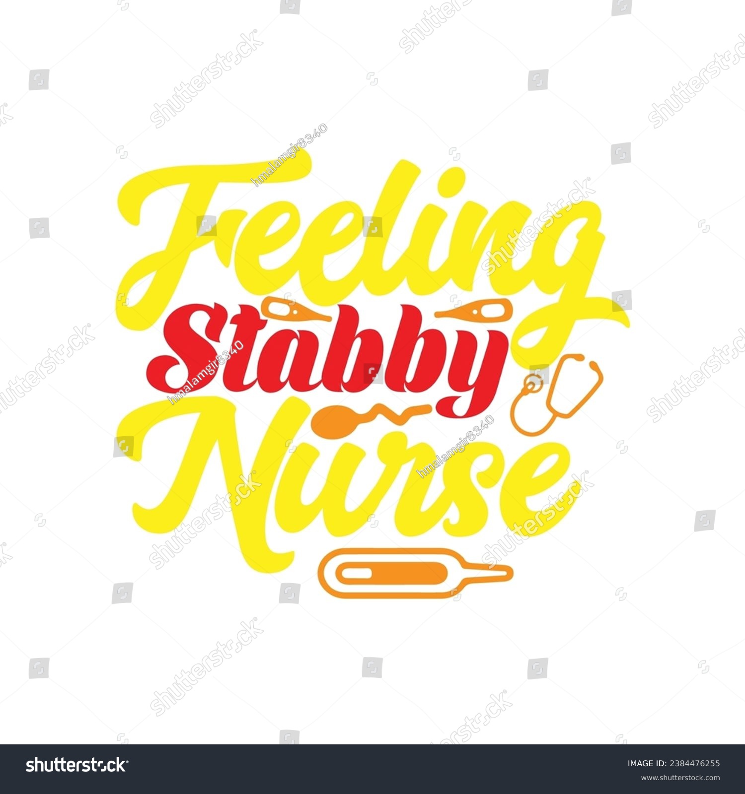 SVG of Feeling Stabby Nurse 1 t-shirt design. Here You Can find and Buy t-Shirt Design. Digital Files for yourself, friends and family, or anyone who supports your Special Day and Occasions. svg