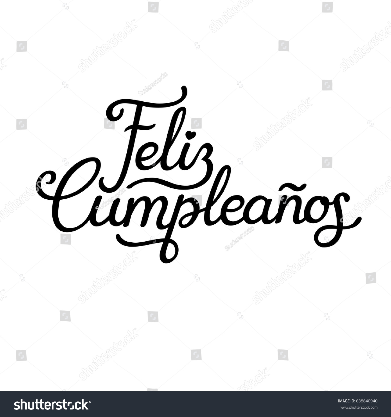 Feliz Cumpleanos Translated Happy Birthday Spanish Stock Vector Royalty Free 638640940 To be a part of your life is a priceless gift too. https www shutterstock com image vector feliz cumpleanos translated happy birthday spanish 638640940