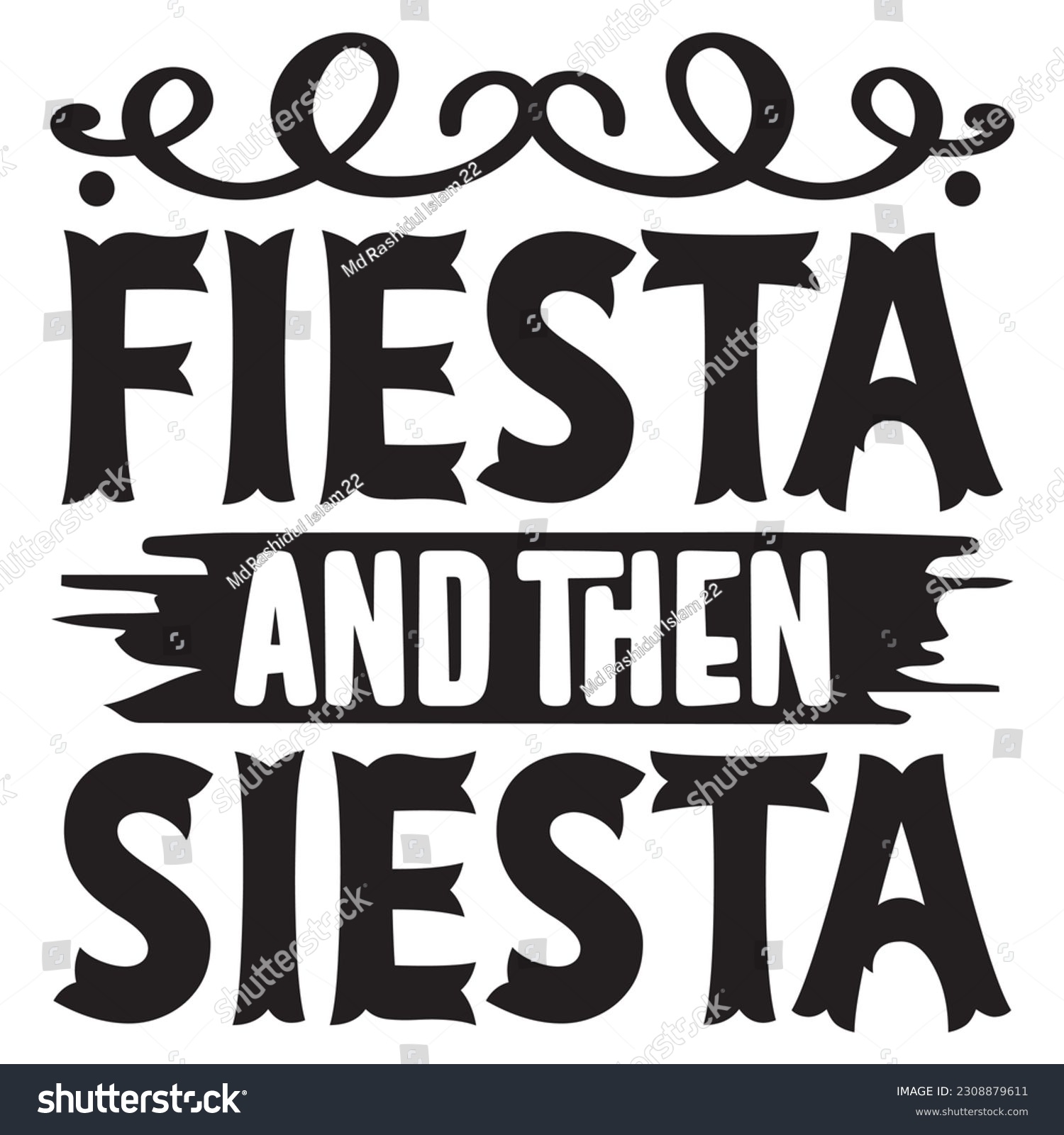 SVG of Fiesta And Then Siesta SVG Design Vector File. svg