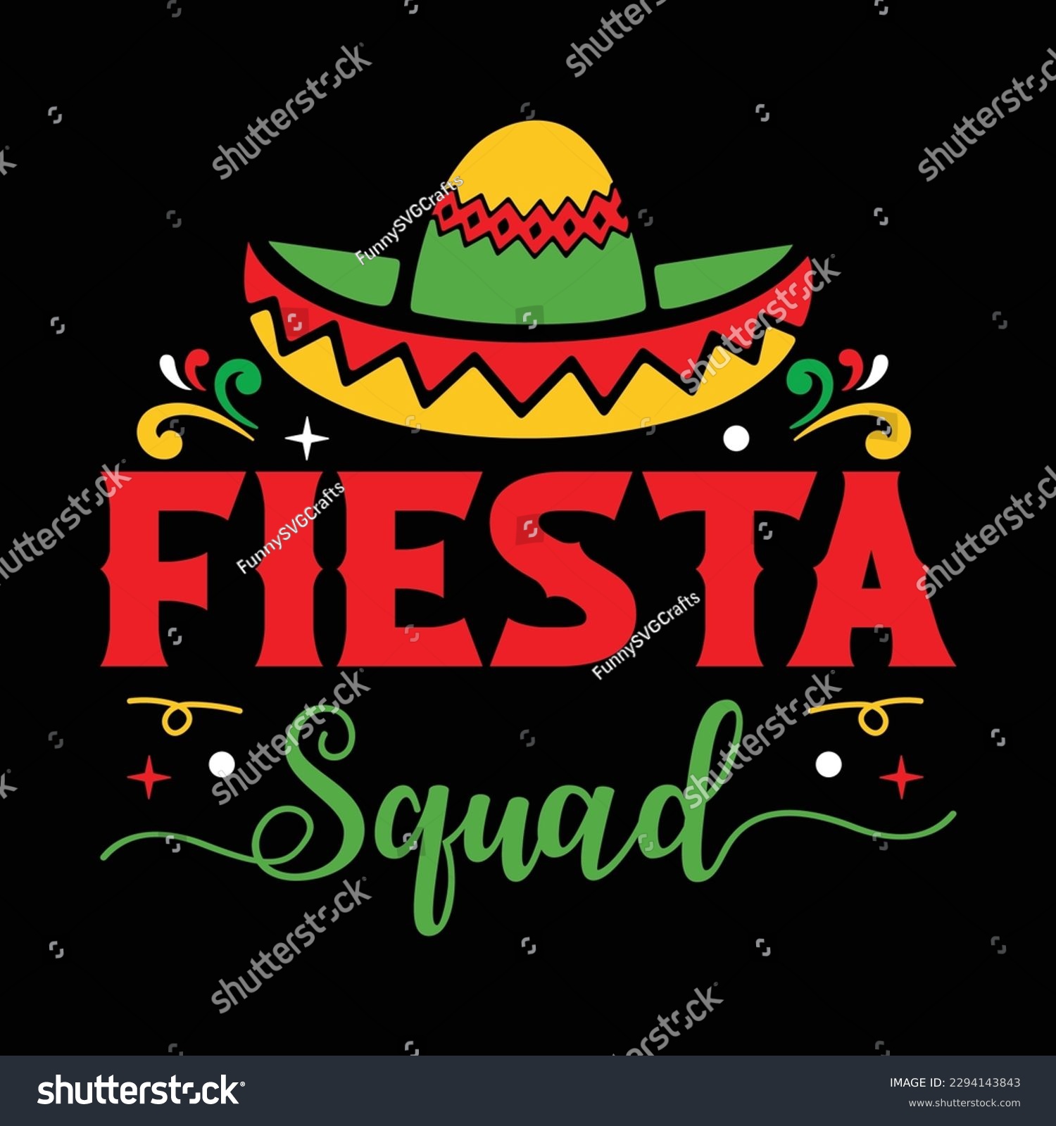 SVG of Fiesta Squad Shirt, Fiesta Squad Svg, Cinco de Mayo SVG, Fiesta shirt cut files, Sombrero SVG, Fiesta SVG, Cinco de Mayo Shirt Print Template svg