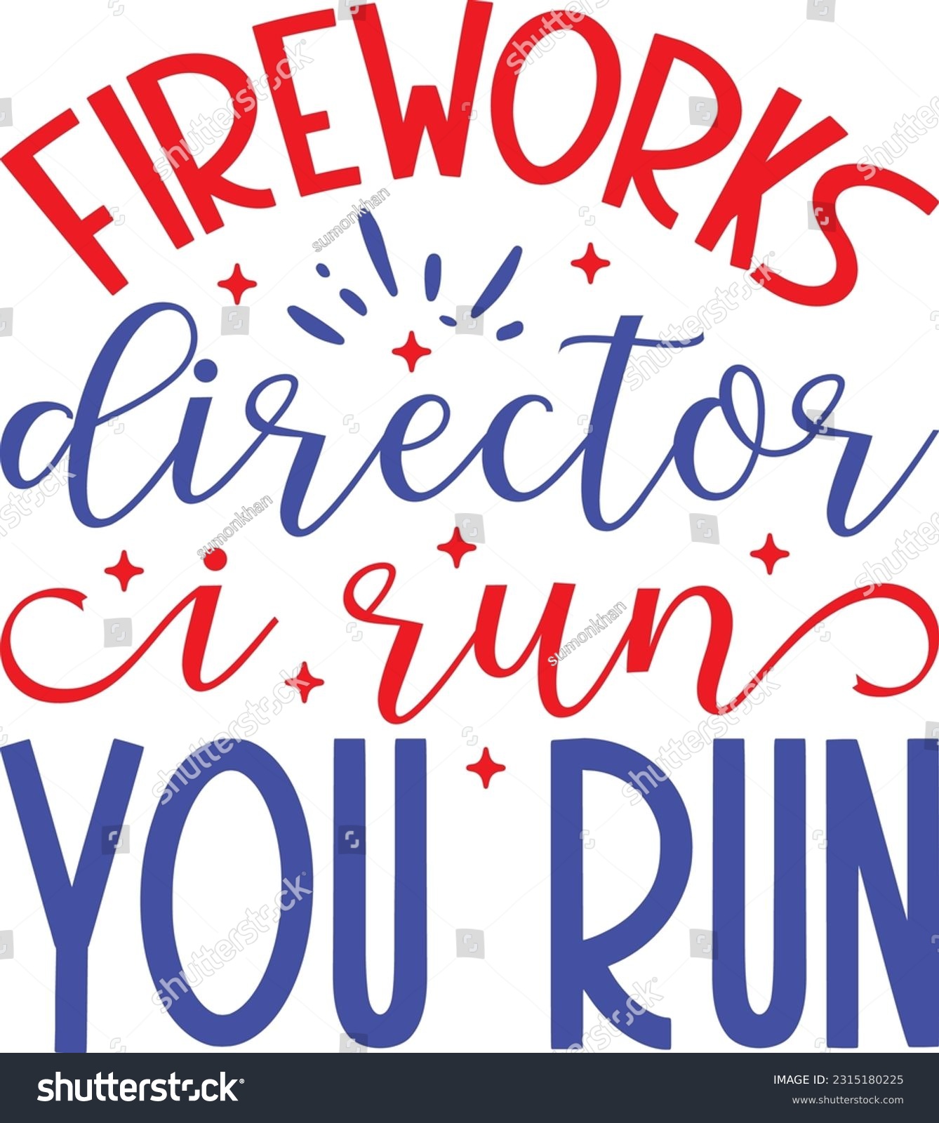 SVG of Fireworks Director I Run You Run ; Best Design Quality SVG  svg
