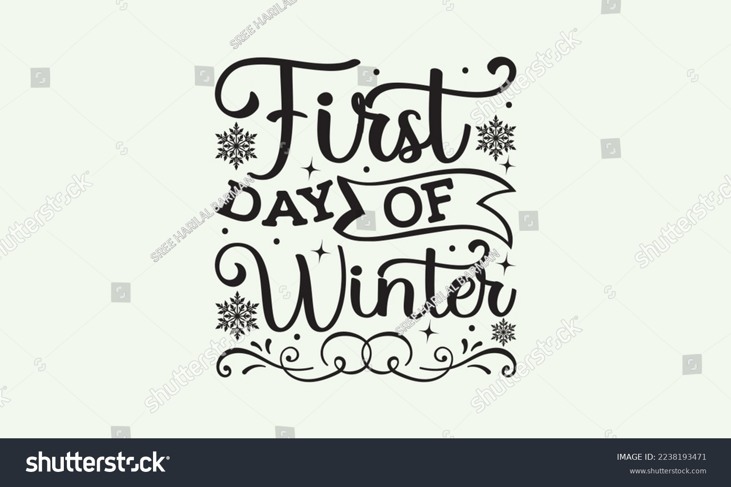 SVG of First day of winter - President's day T-shirt Design, File Sports SVG Design, Sports typography t-shirt design, For stickers, Templet, mugs, etc. for Cutting, cards, and flyers. svg