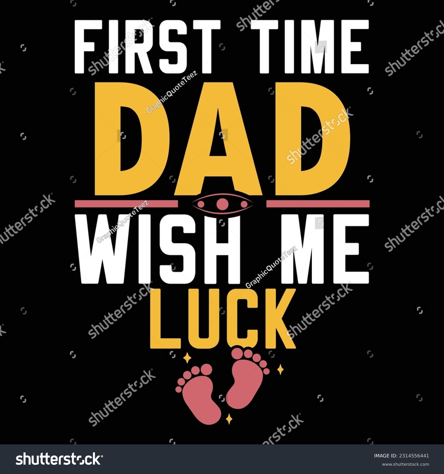 SVG of first time dad wish me luck, best dad t shirt, dad birthday gift tees, dad wish calligraphy and typography design svg