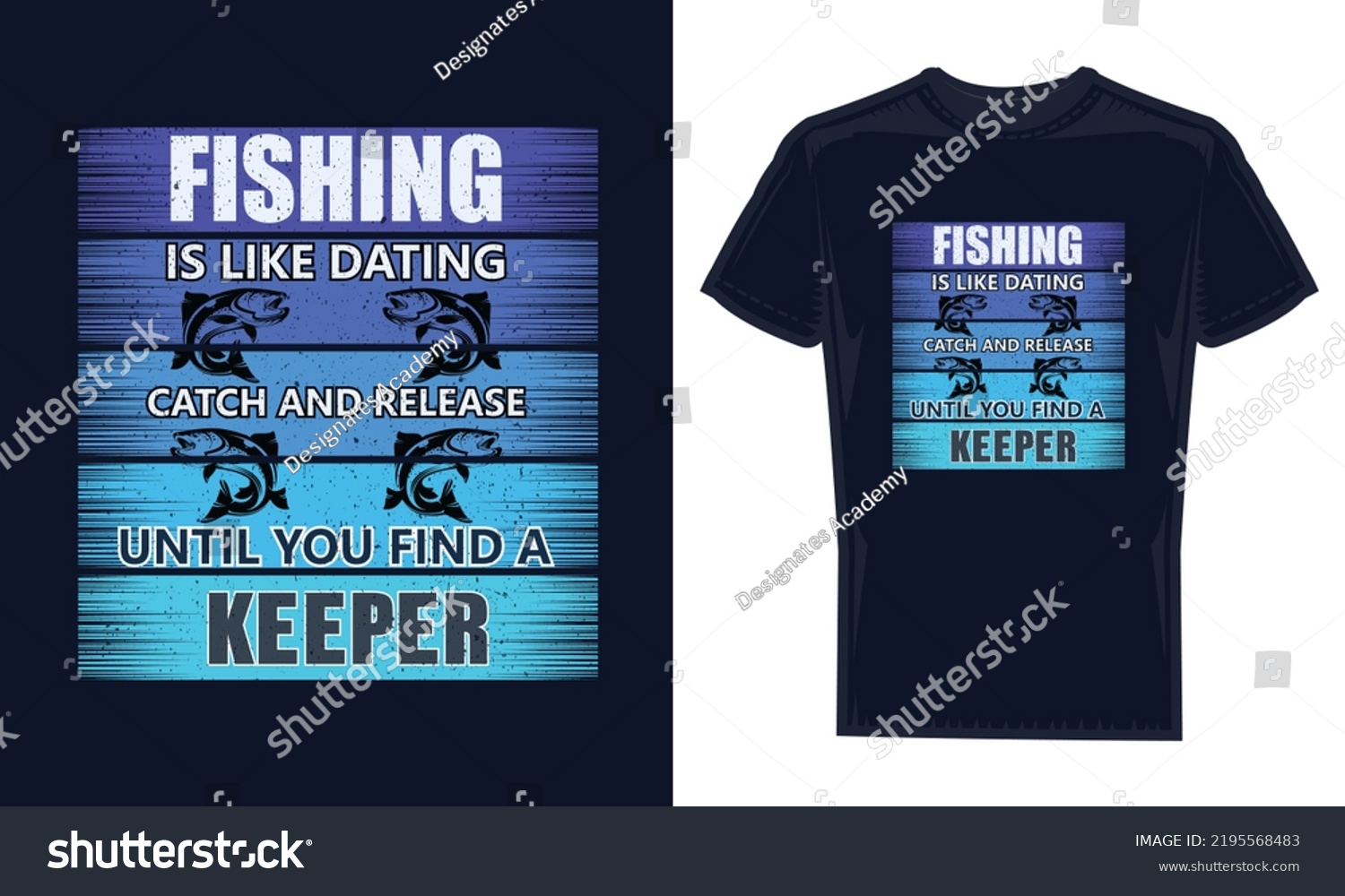 SVG of FISHING IS LIKE dating catch and release until you find a keeper. Fisherman Svg, Gift For Fisherman, Funny Catfishing Shirt, Gift For Dad, 
Fish Shirt svg