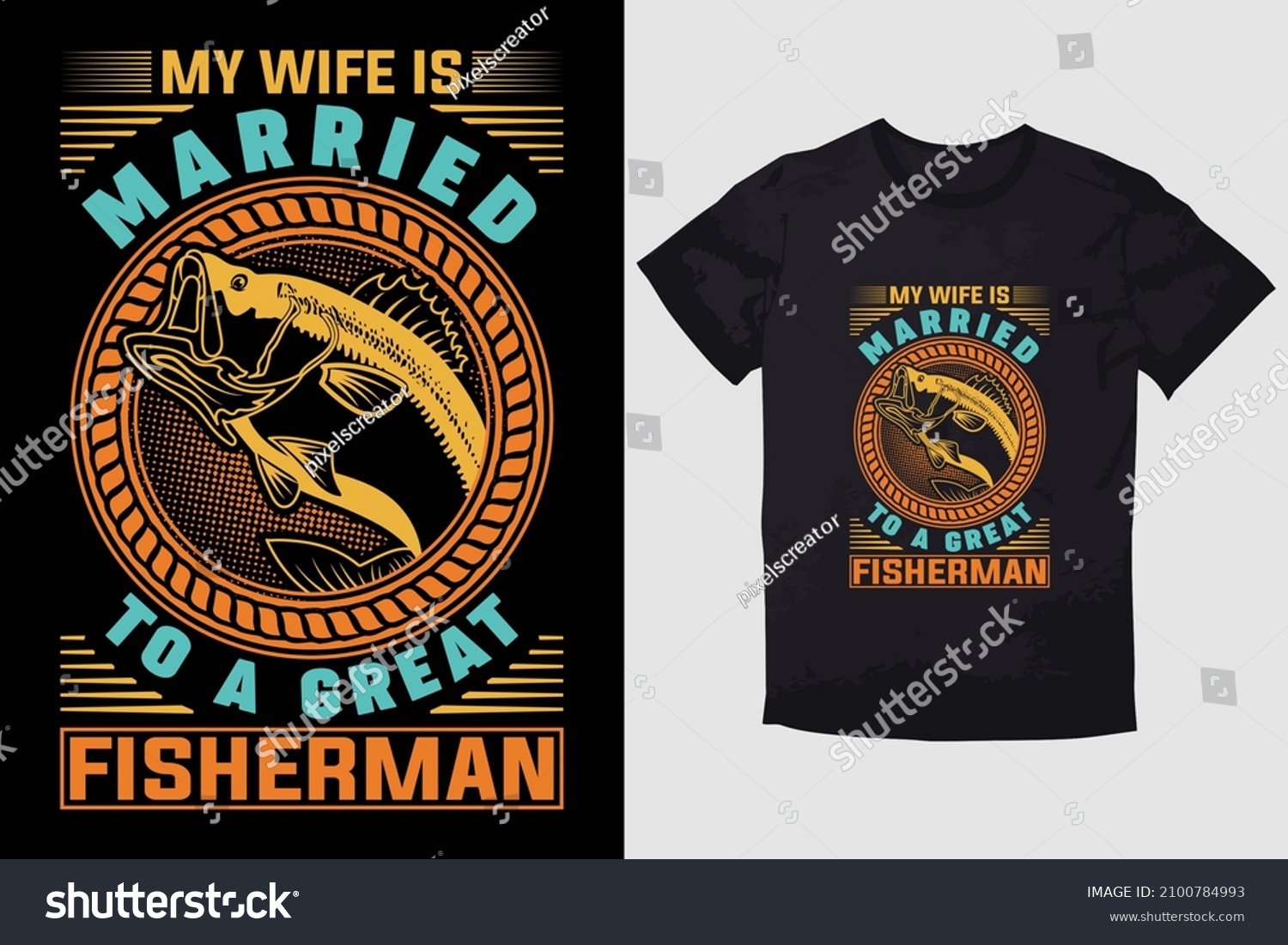 SVG of FISHING T-SHIRT MY WIFE IS MARRIED TO A GREAT FISHERMAN svg