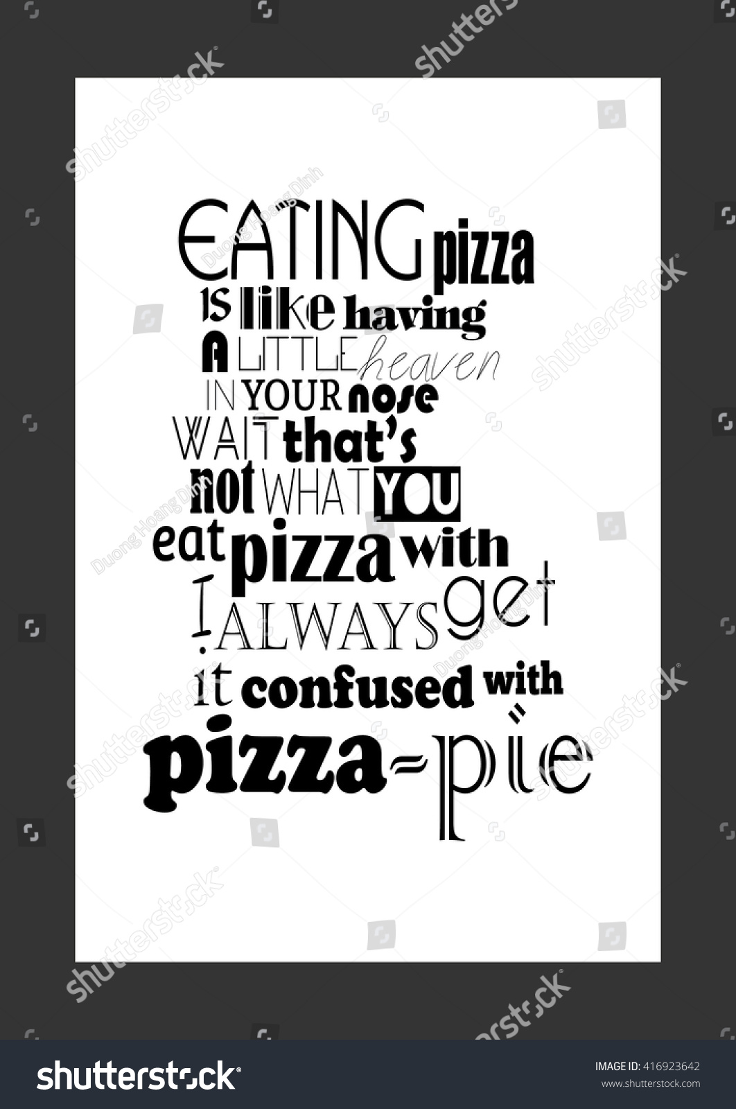 Food Quote Pizza Quote Eating Pizza Stock Vector Royalty Free 416923642