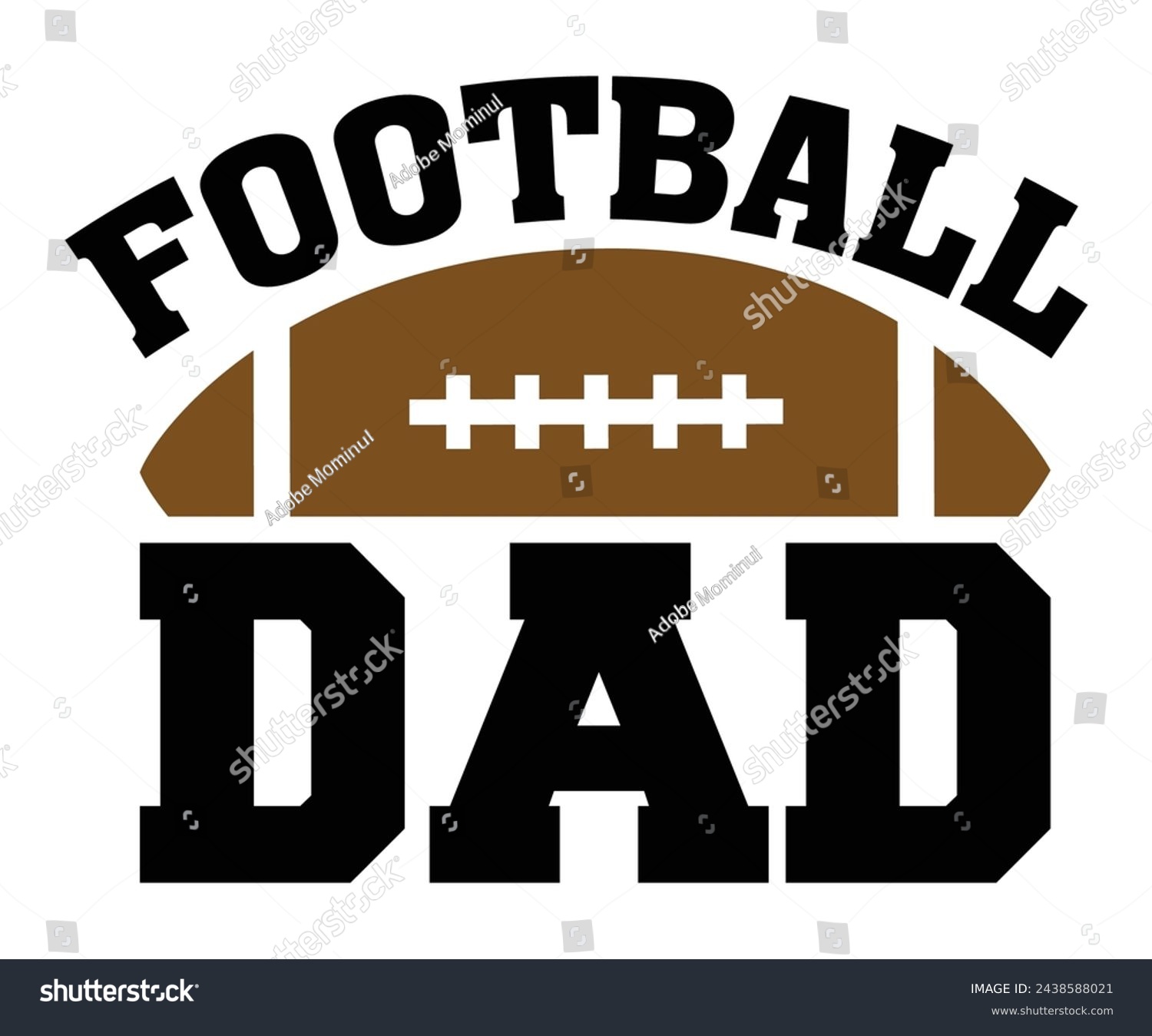 SVG of Football Dad,Football Svg,Football Player Svg,Game Day Shirt,Football Quotes Svg,American Football Svg,Soccer Svg,Cut File,Commercial use svg