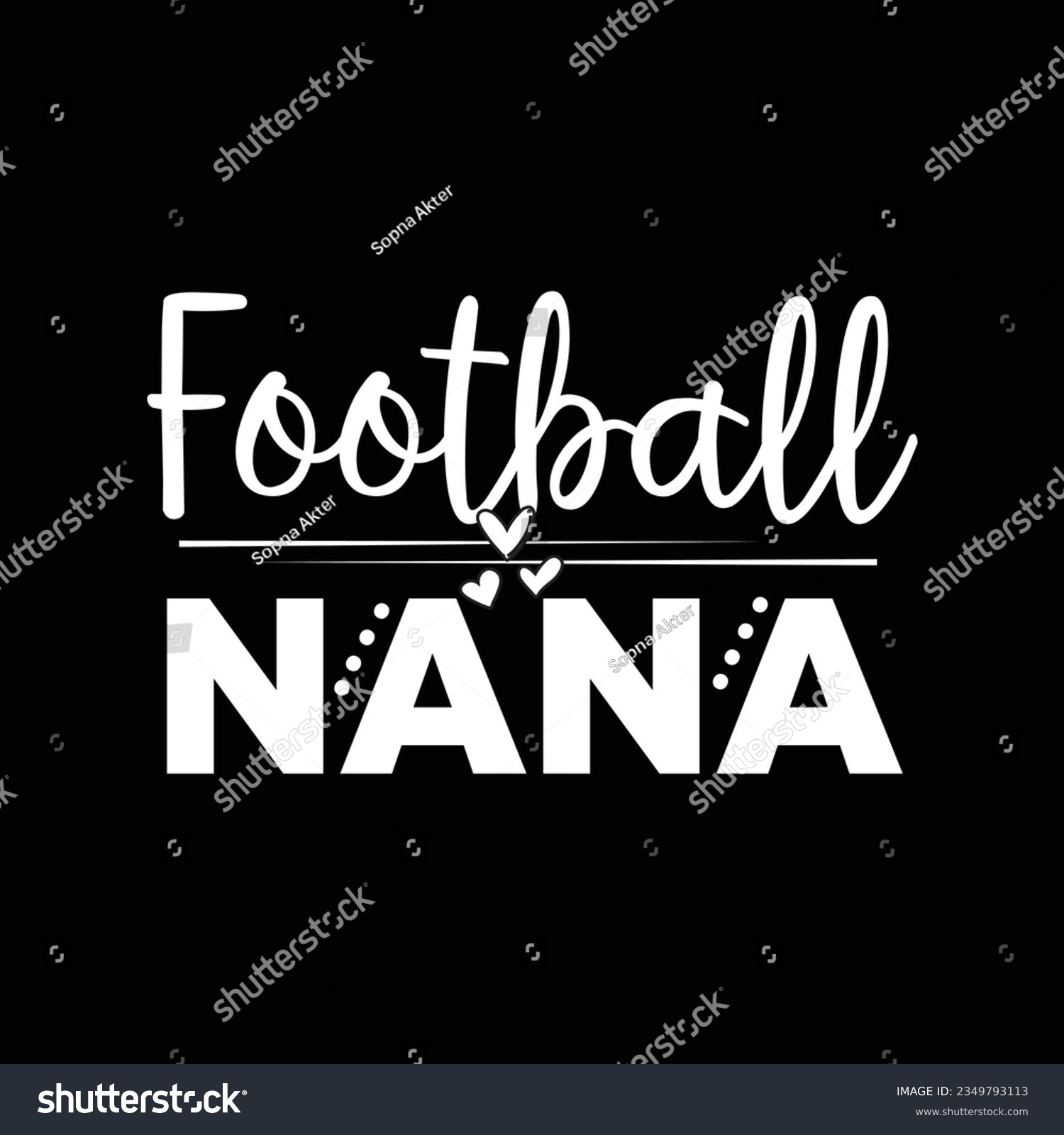 SVG of football nana svg t shirt design grapic svg