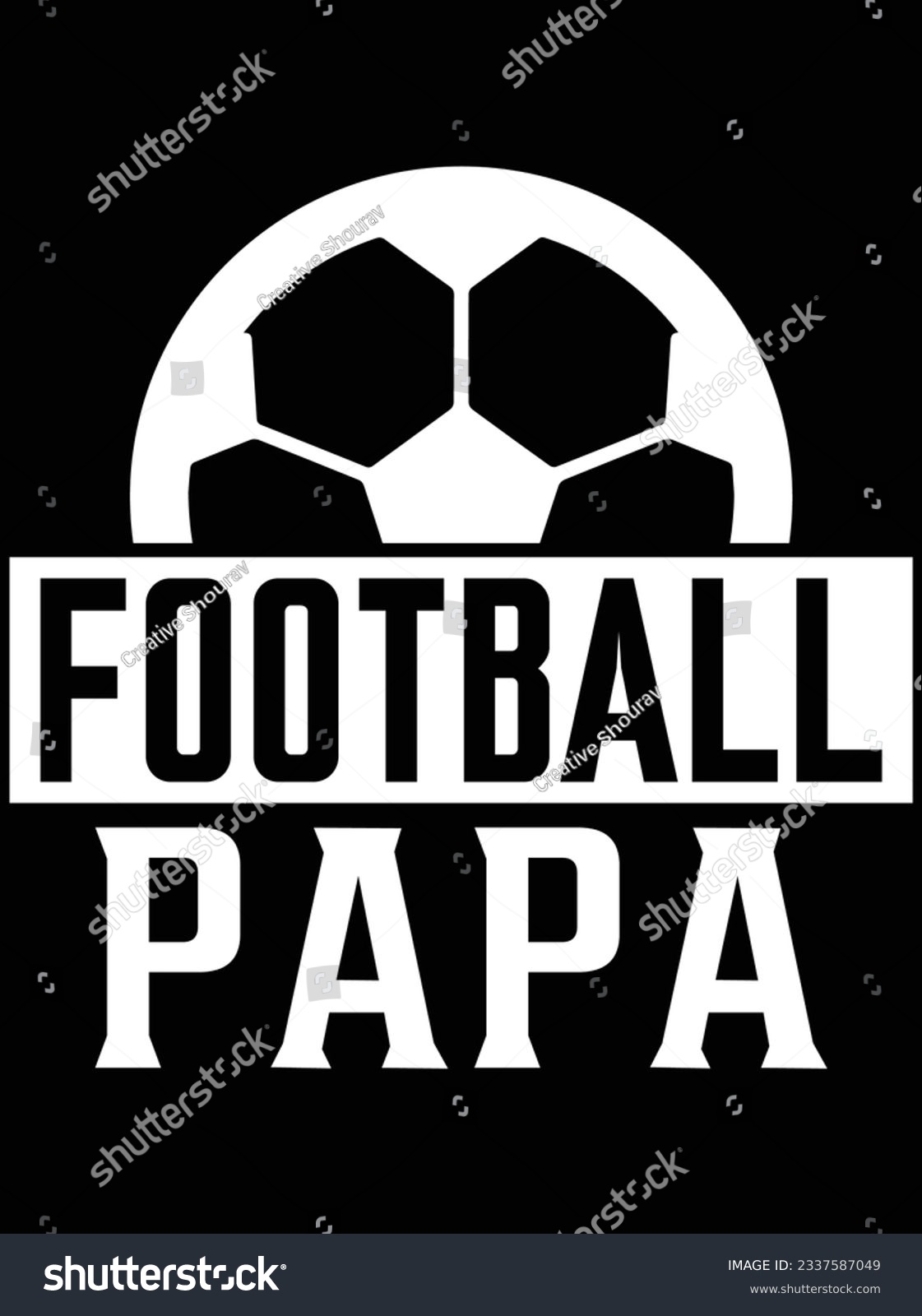 SVG of Football papa vector art design, eps file. design file for t-shirt. SVG, EPS cuttable design file svg