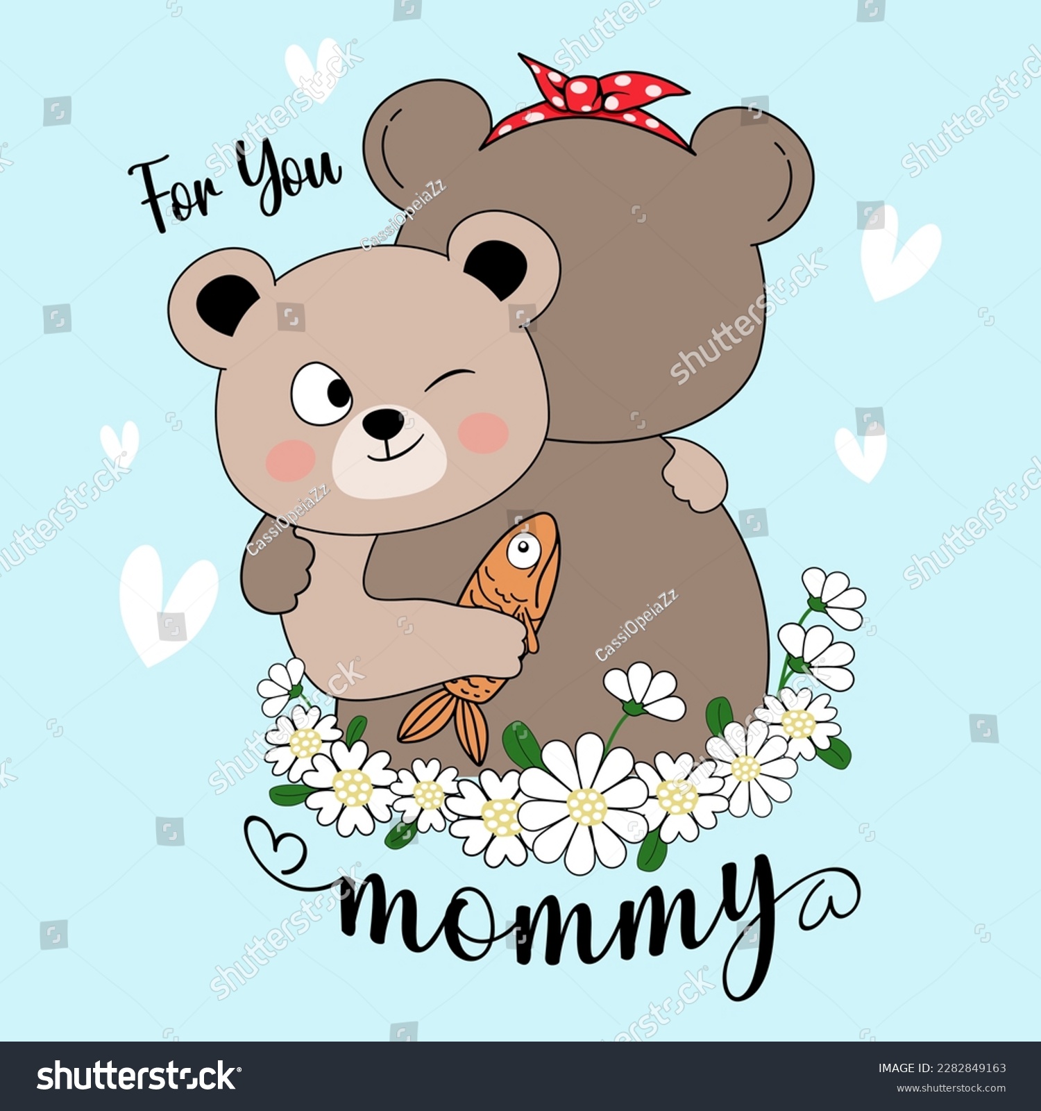 SVG of For You mommy bear mother's day , baby bear hug and gives the fish to the Mommy bear with Flowers EPS. File vector illustration character design baby bear with happy mom for mother day Doodle cute  svg
