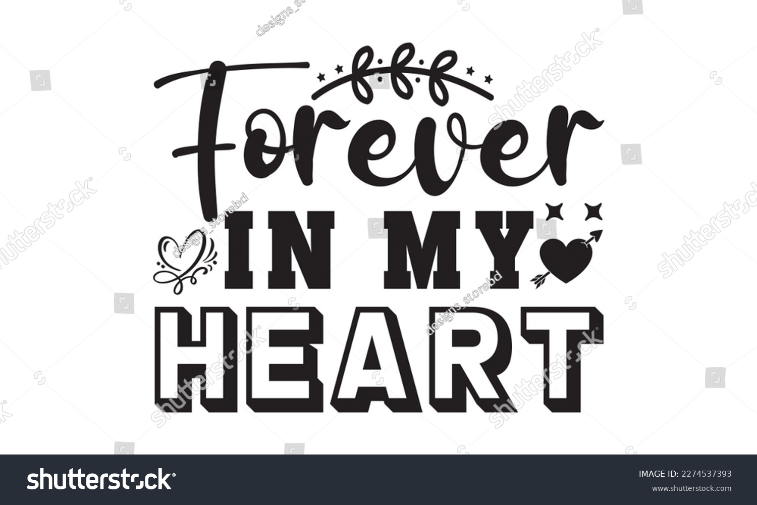 SVG of Forever in my heart svg, Veteran t-shirt design, Memorial day svg, Hmemorial day svg design and Craft Designs background, Calligraphy graphic design typography and Hand written, EPS 10 vector, svg svg