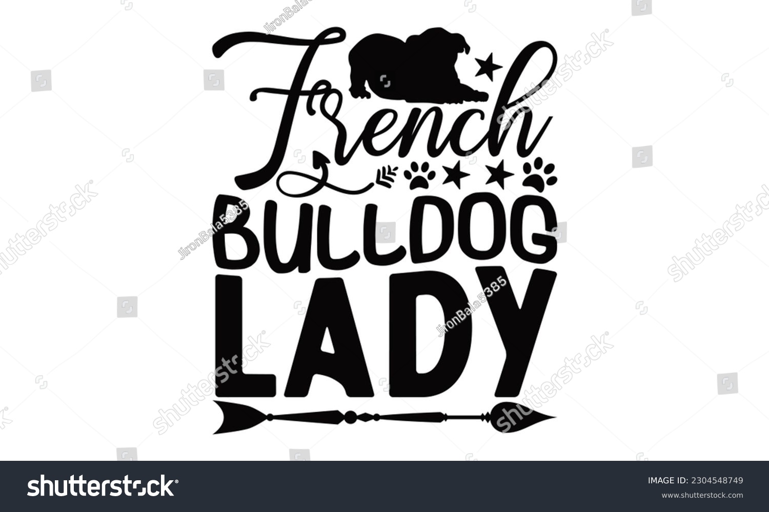 SVG of French Bulldog Lady - Bulldog SVG Design, Hand written vector design, Illustration for prints on T-Shirts, bags and Posters, for Cutting Machine, Cameo, Cricut. svg