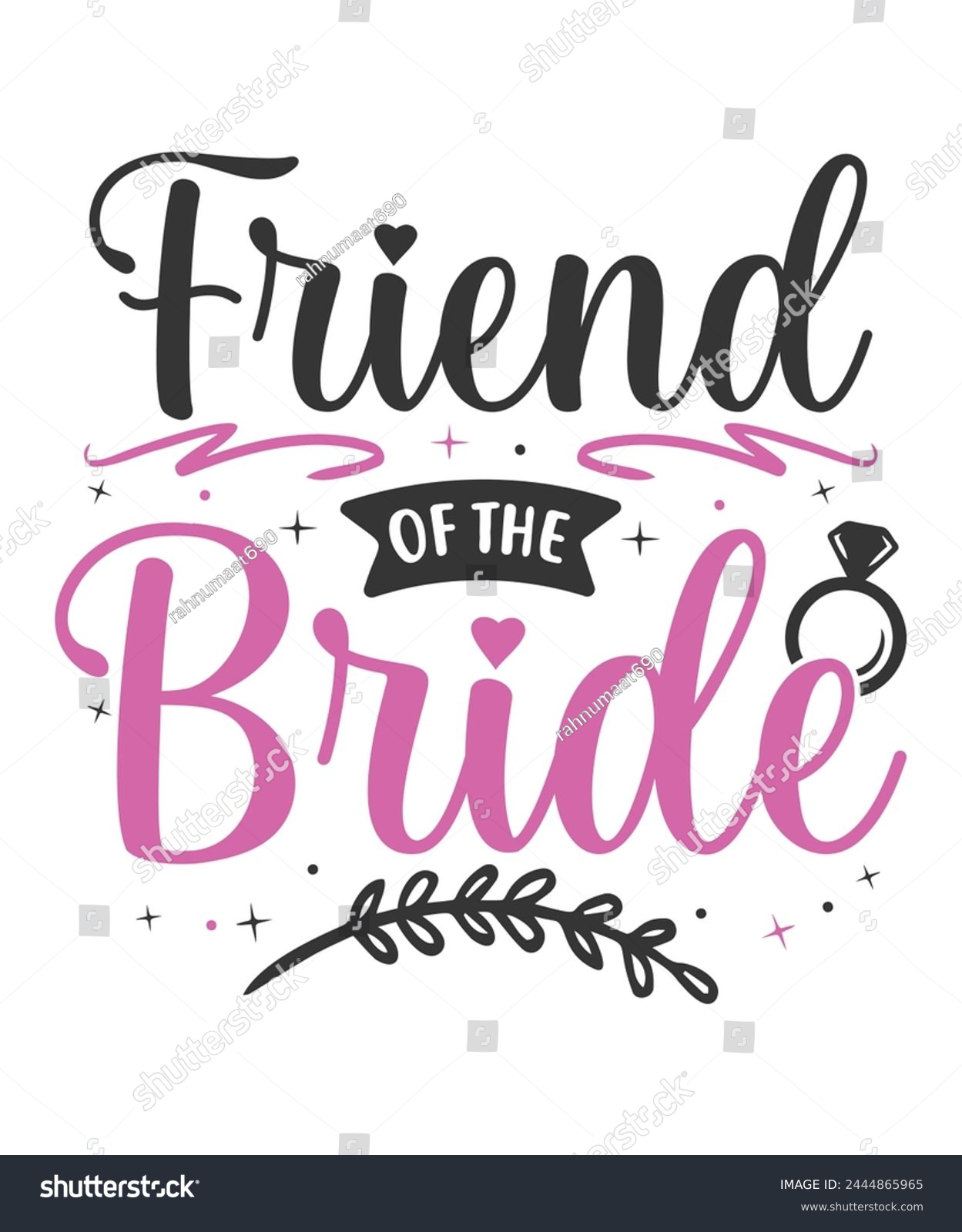 SVG of Friend of the bride wedding bride groom svg
