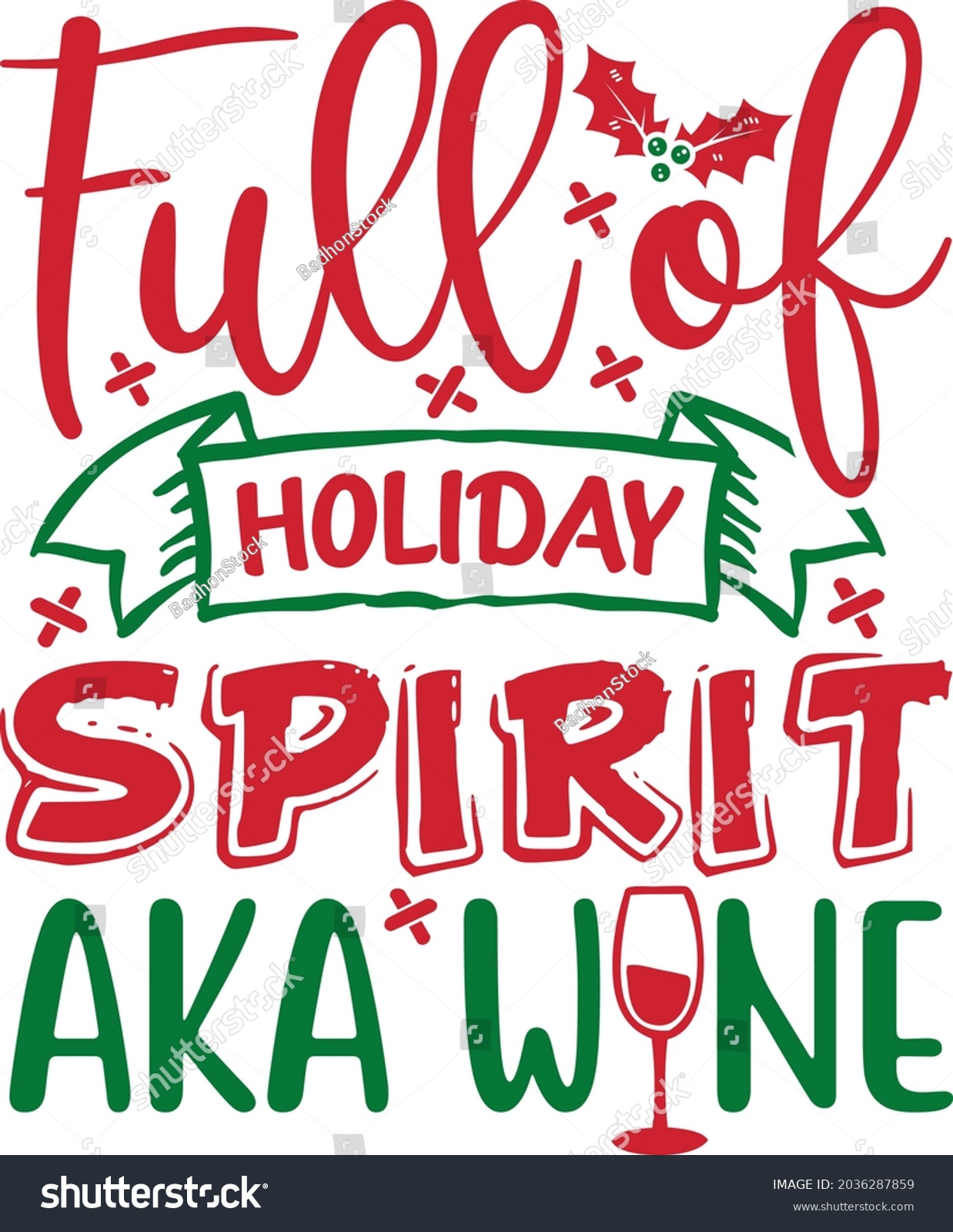 SVG of Full of holiday spirit aka wine SVG Design  Christmas SVG Cut Files svg