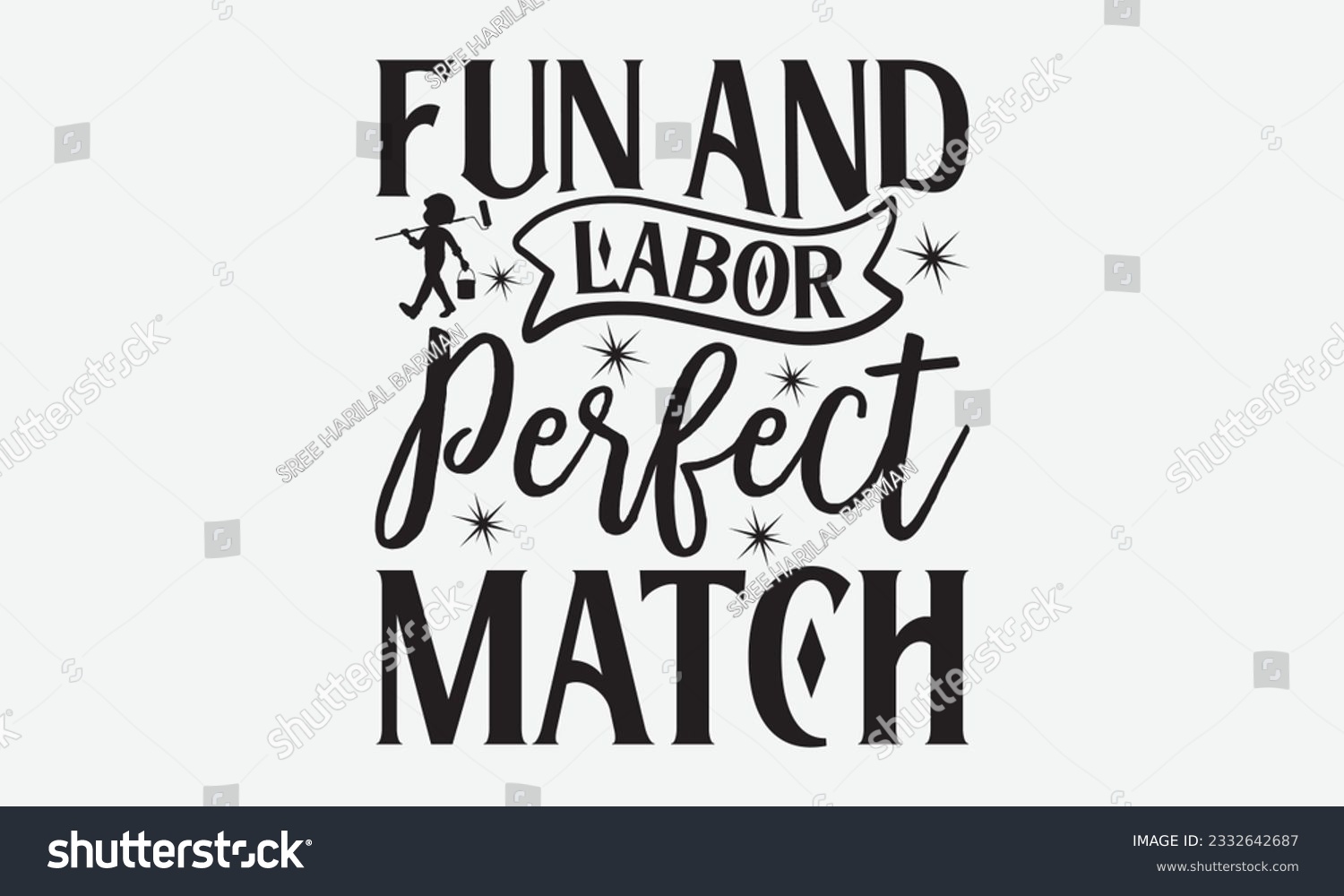 SVG of Fun and Labor Perfect Match - Labor svg typography t-shirt design. celebration in calligraphy text or font Labor in the Middle East. Greeting cards, templates, and mugs. EPS 10. svg