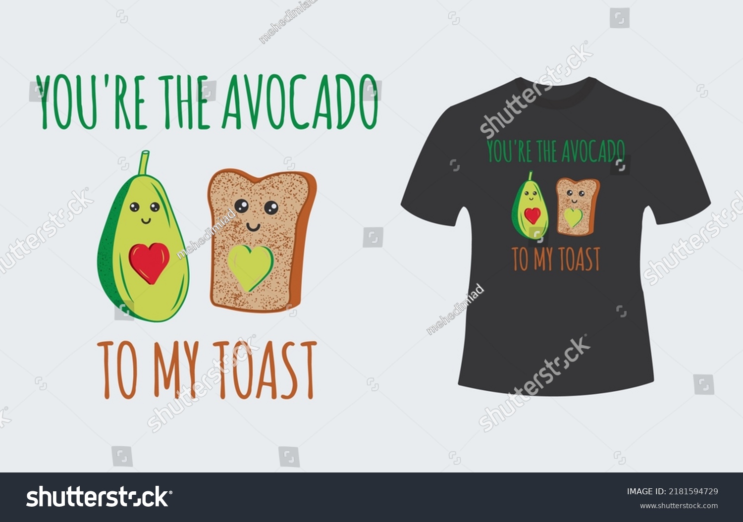 SVG of Funny Avocado and Toast Vector with a lovely quote 'You are the avocado to my toast'. svg