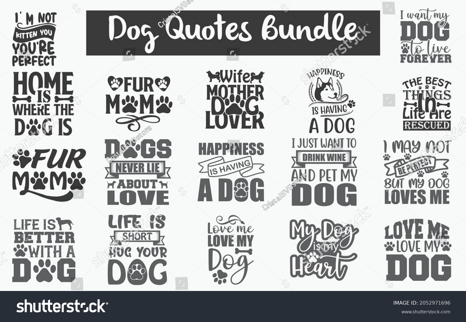 SVG of Funny Dog Quotes SVG Designs Bundle. Cute Dog quotes SVG cut files bundle, Touching Dog quotes t shirt designs bundle, Quotes about Puppy, Cute Puppy cut files, Dog  eps files, Cute Puppy SVG bundle svg