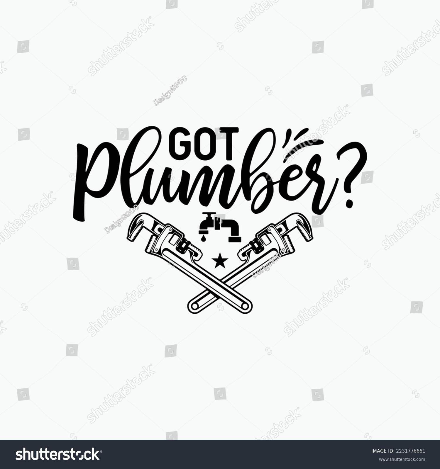 SVG of Funny Humor Got Plunger Plumber svg design svg