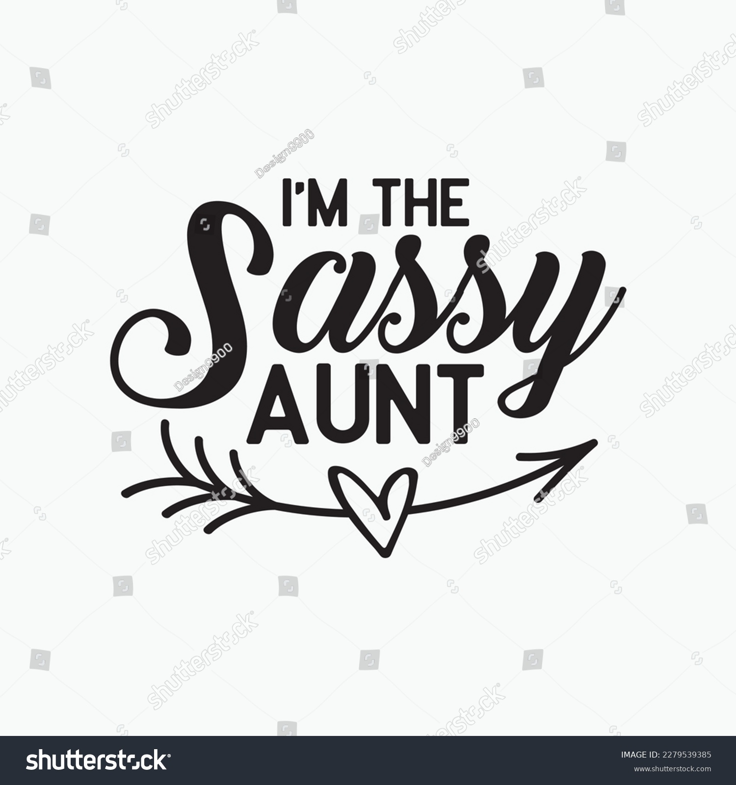 SVG of Funny I'm The Sassy Aunt Design svg