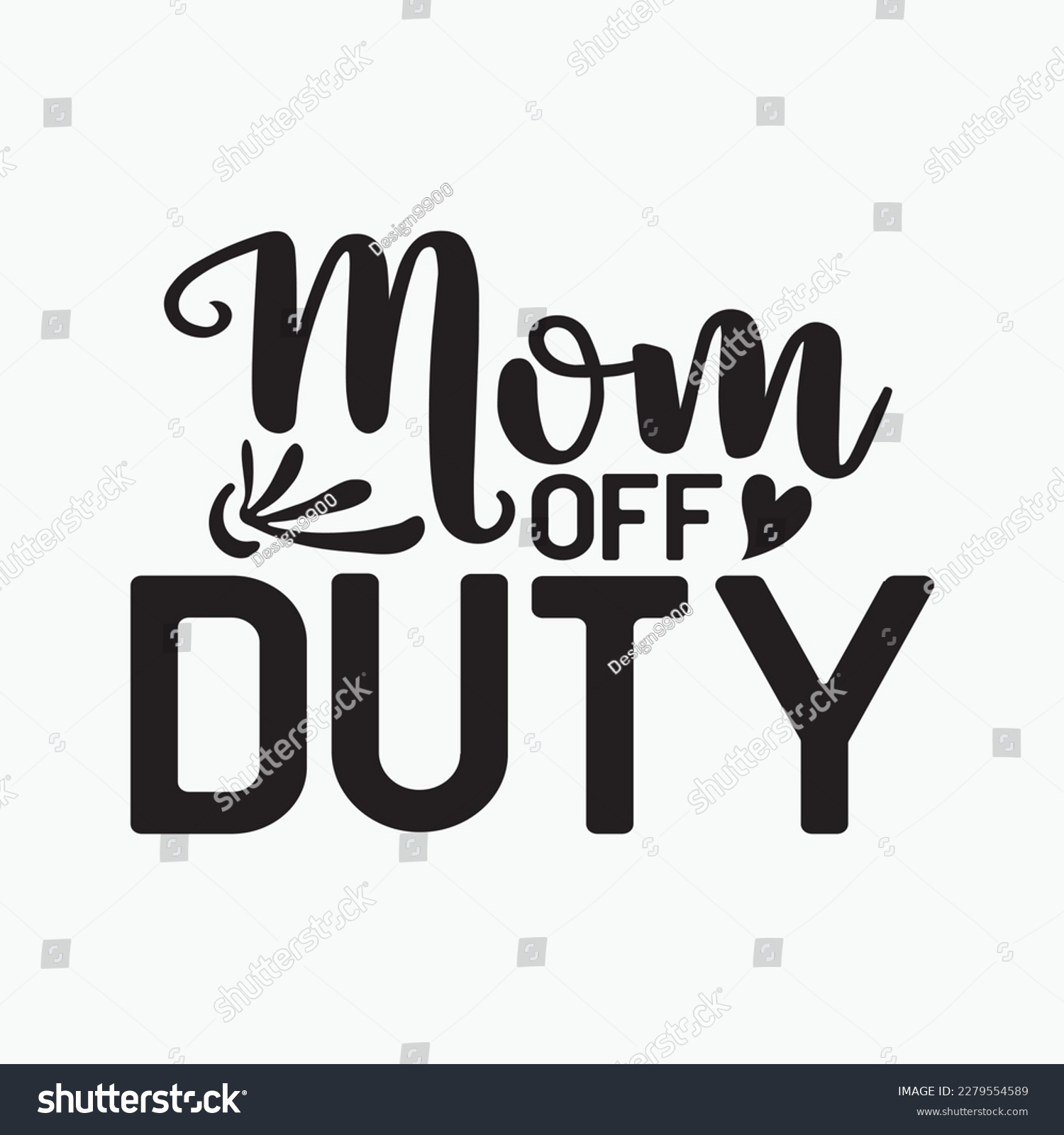 SVG of Funny Mother's Day Gift for Tired Moms Cute Mom Off Duty svg