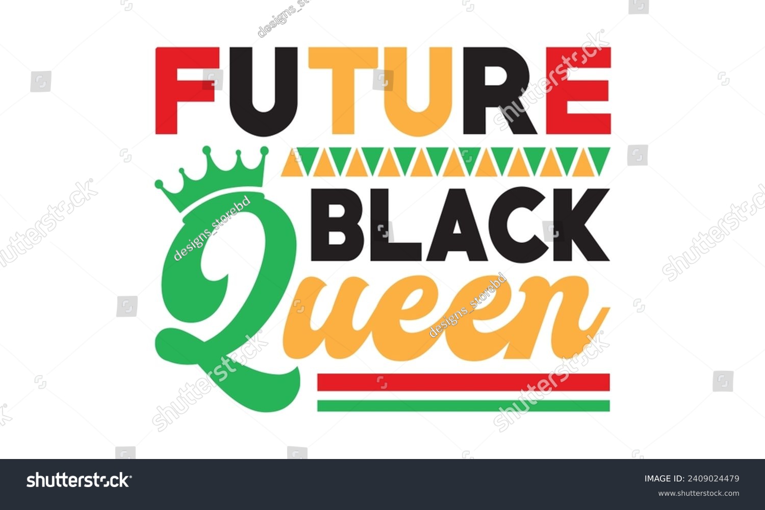 SVG of Future black queen,Black History Month, Black History T shirt design bundle,Black History typography t shirt quotes,Cricut Cut Files,Silhouette,vector,american history,american history svg