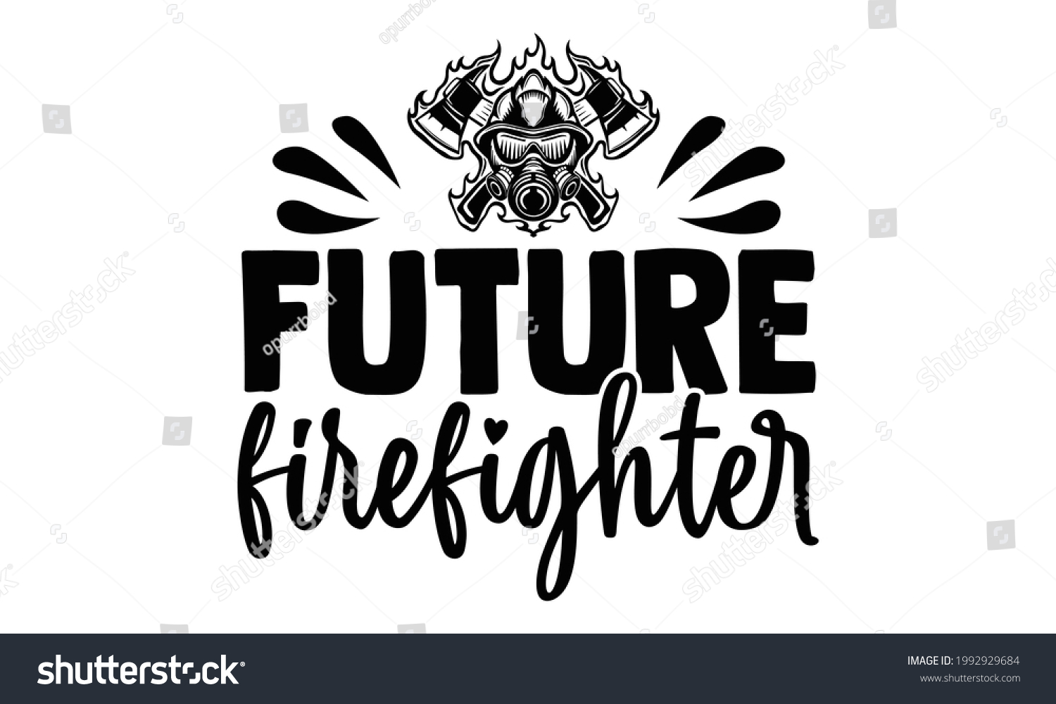 SVG of Future firefighter- Firefighter t shirts design, Hand drawn lettering phrase, Calligraphy t shirt design, Isolated on white background, svg Files for Cutting Cricut and Silhouette, EPS 10 svg