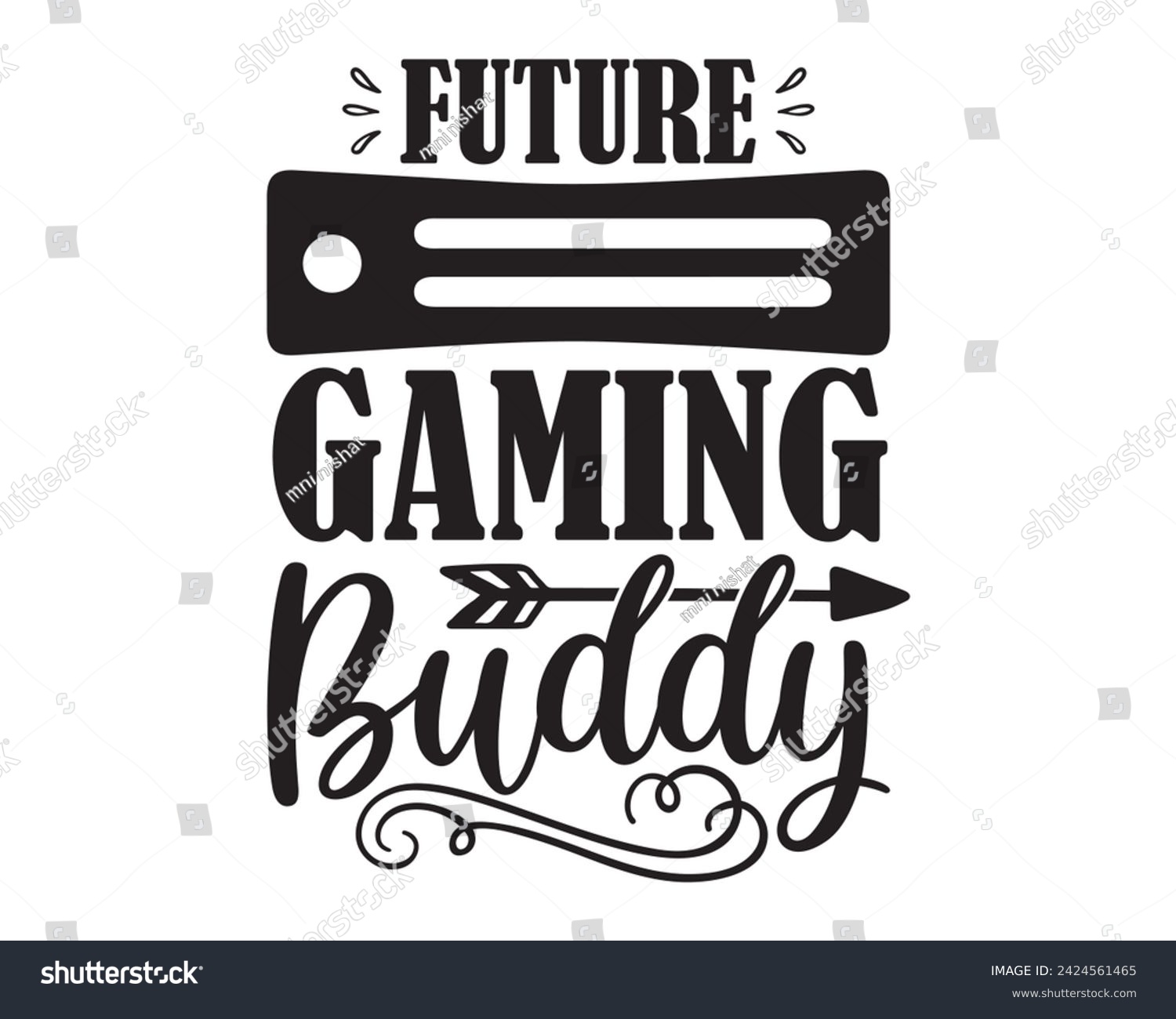 SVG of future gaming buddy typography t-shirt design svg