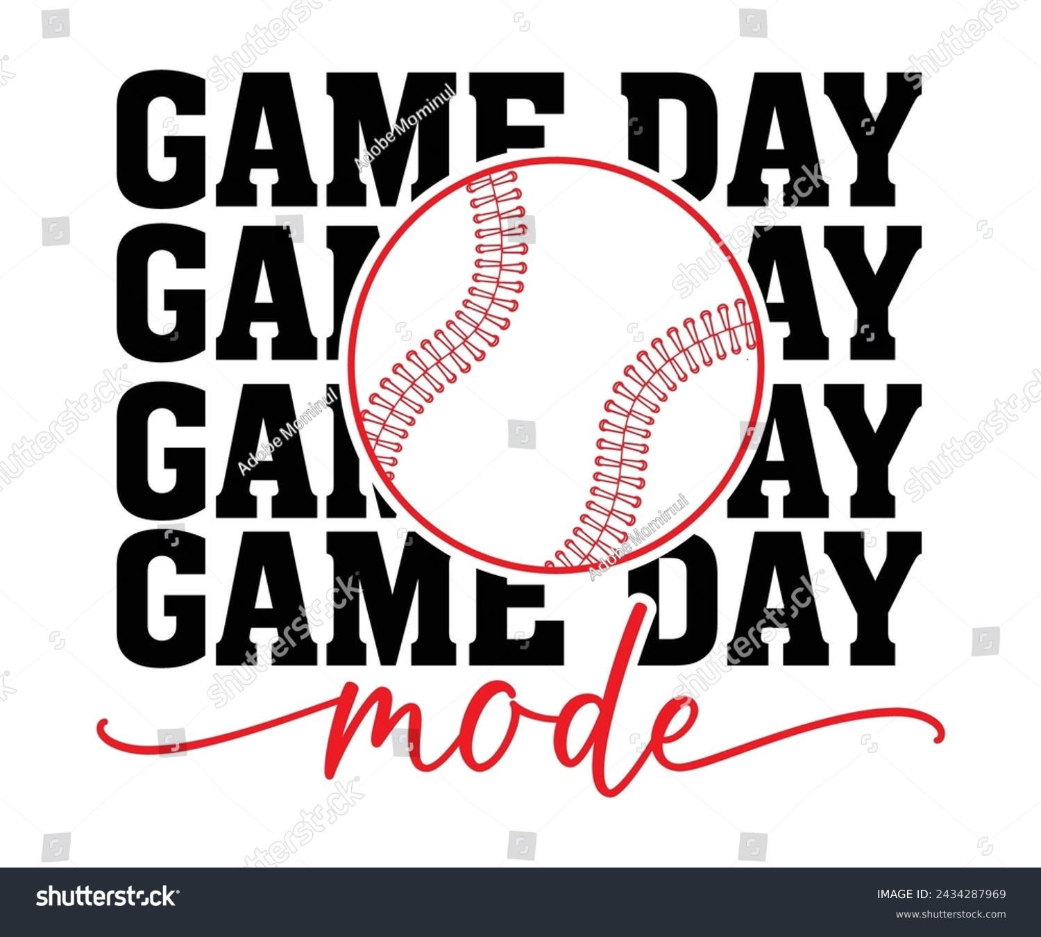 SVG of Game Day mode,Baseball T-shirt,Baseball Player Svg,Baseball Quotes Svg,Cut Files,Baseball Team,Instant Download svg