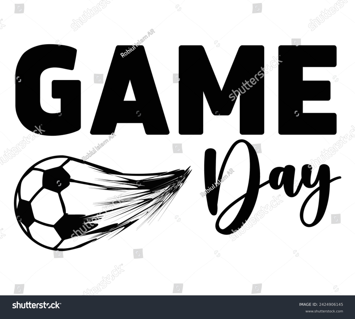 SVG of Game Day Svg,Soccer Day, Soccer Player Shirt, Gift For Soccer, Soccer Football, Sport Design Svg,Soccer Cut File,Soccer Ball, Soccer t-Shirt Design, European Football,  svg
