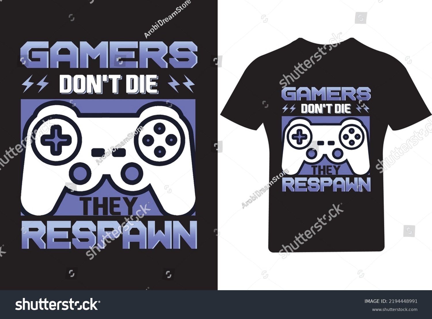 SVG of Gamers don't die they Respawn T Shirt, Game t shirt , Video Game T Shirt Design svg