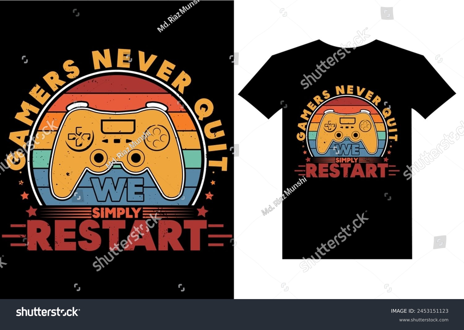 SVG of Gamers Never Quit We Simply Restart. Gaming Gamer t shirts design, Vector graphic, typographic poster or t-shirt svg