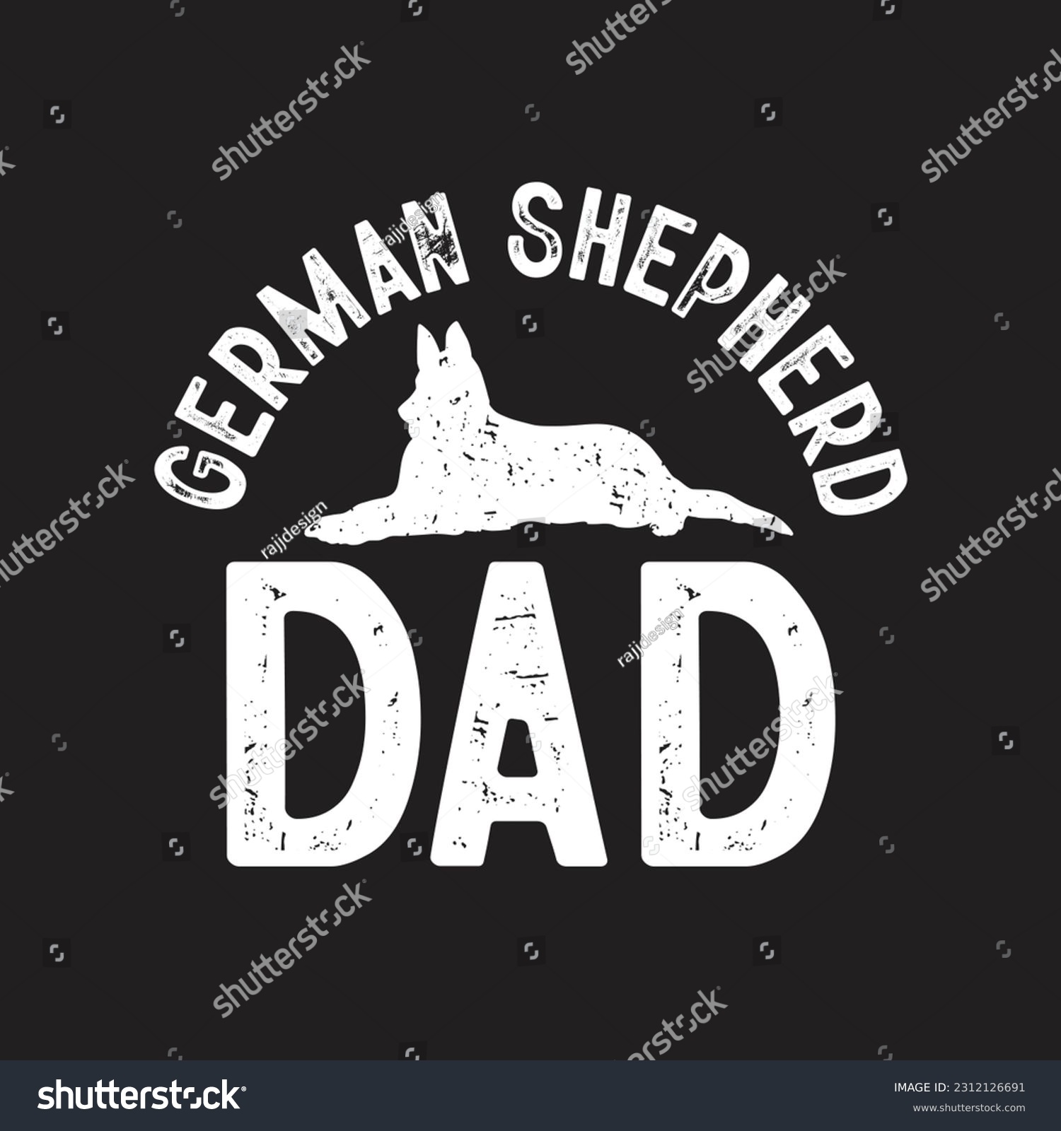 SVG of German Shepherd Dad  T-Shirt Design, Posters, Greeting Cards, Textiles, and Sticker Vector Illustration svg