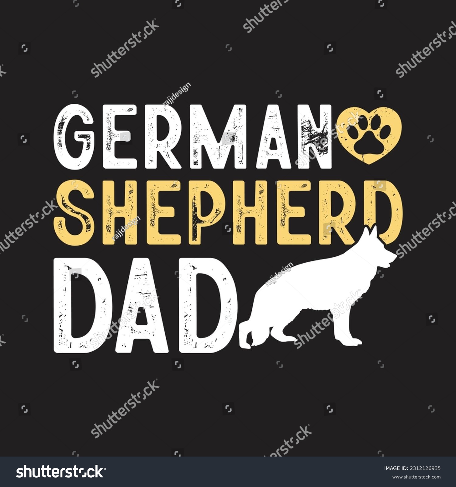 SVG of German Shepherd Dad T-Shirt Design, Posters, Greeting Cards, Textiles, and Sticker Vector Illustration svg