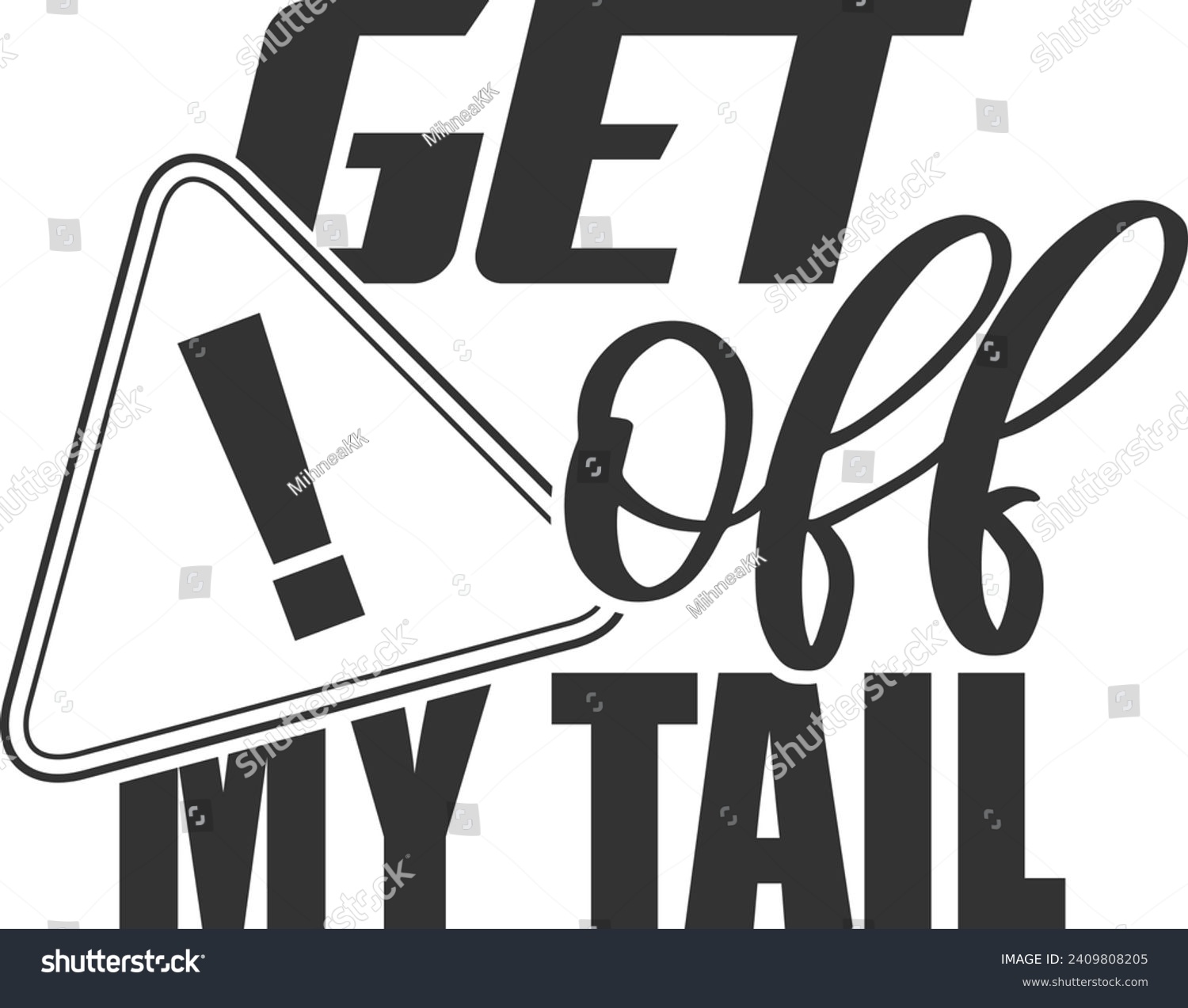 SVG of Get Off My Tail - Funny Car Sticker svg