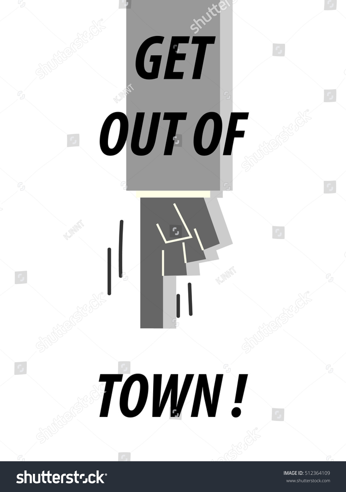 Get Out Town Typography Vector Illustration Stock Vector Royalty Free