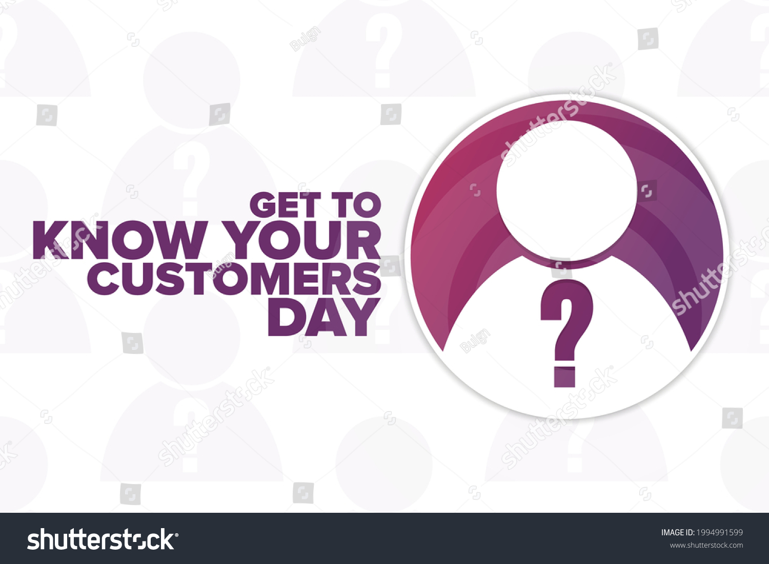 28 Get to know your customers day Images, Stock Photos & Vectors