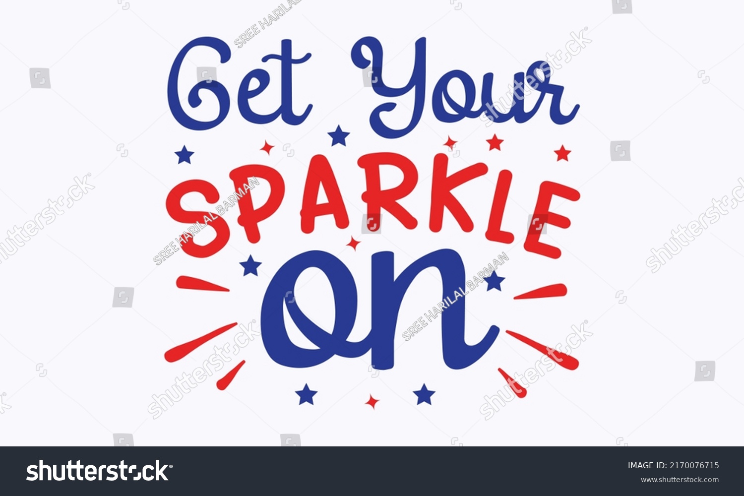 SVG of get your sparkle on - the 4th of July fireworks svg for design shirt and scrapbooking. Good for advertising, poster, announcement, invitation, Templet svg