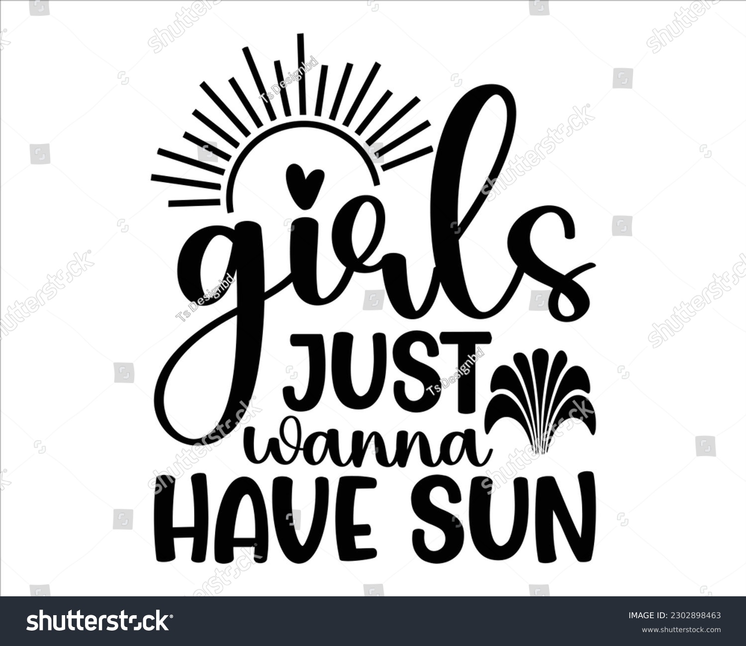 SVG of Girls Just Wanna Have Sun Svg Design,summer SVG design,Summer Beach Design,Summer Quotes SVG Designs,Funny Summer quotes SVG cut files,Hello Summer quotes t shirt designs, svg