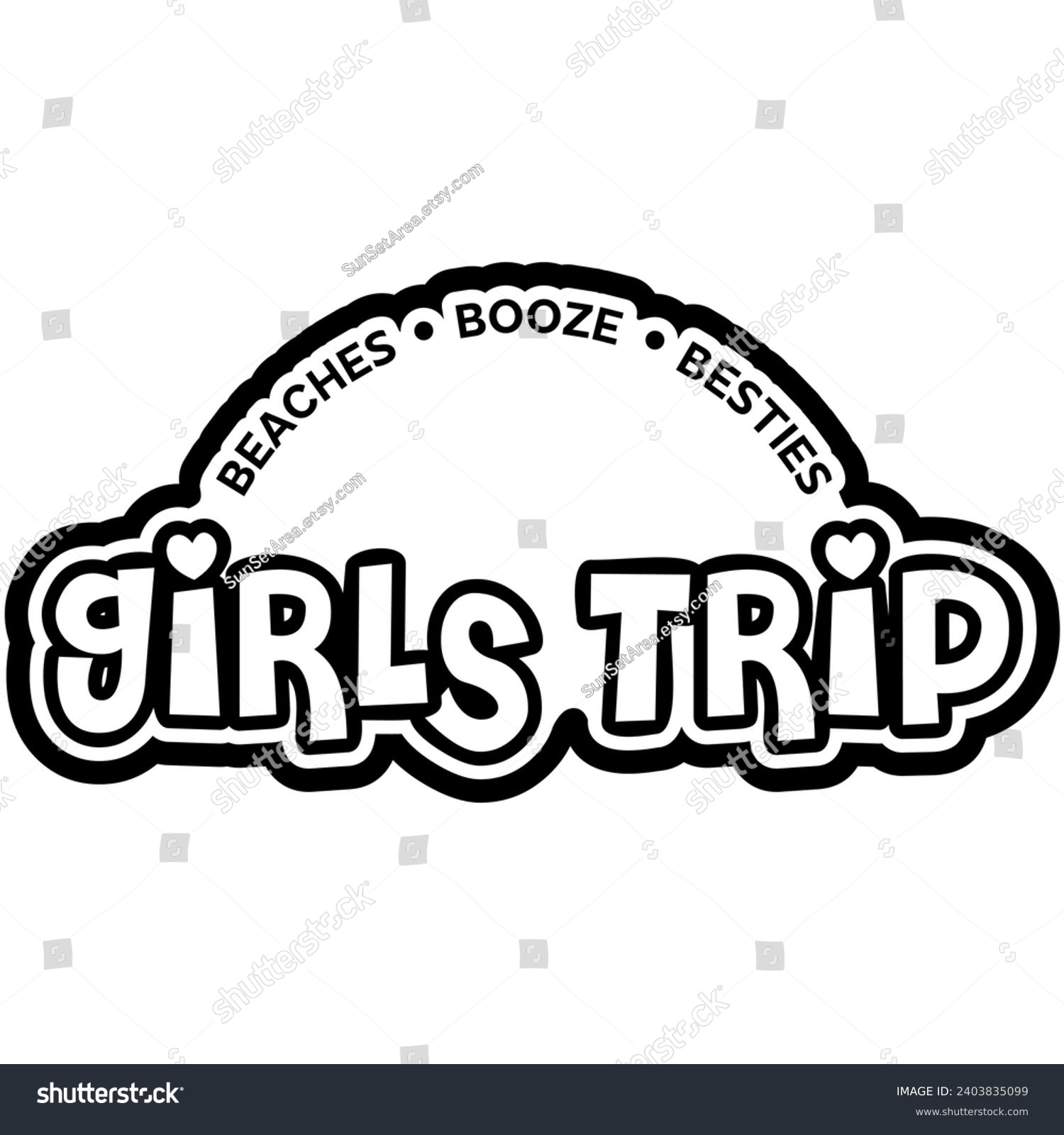 SVG of girls trip beaches booze besties black vector graphic design and cut file svg