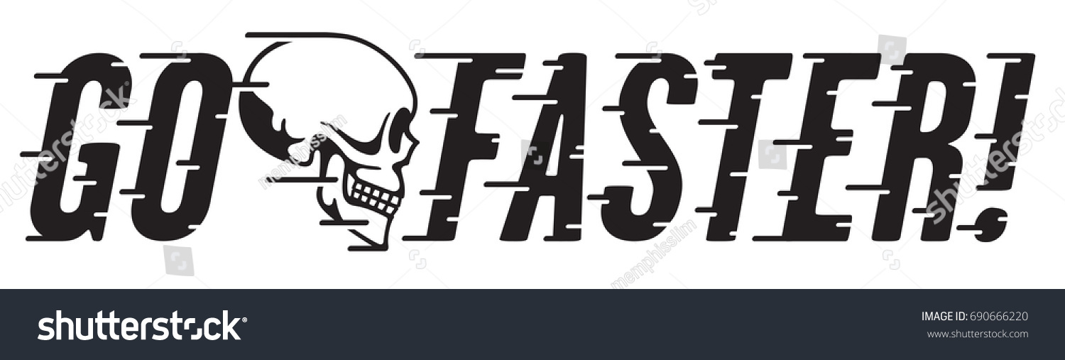SVG of Go Faster Retro Design with Skull and Speed Lines
Vintage style vector hot rod, motorcycle, car design with custom speed line typography. svg