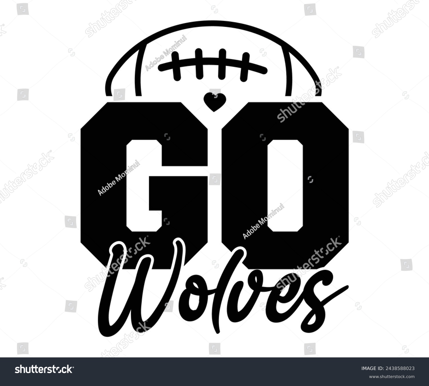 SVG of Go Wolves,Football Svg,Football Player Svg,Game Day Shirt,Football Quotes Svg,American Football Svg,Soccer Svg,Cut File,Commercial use svg