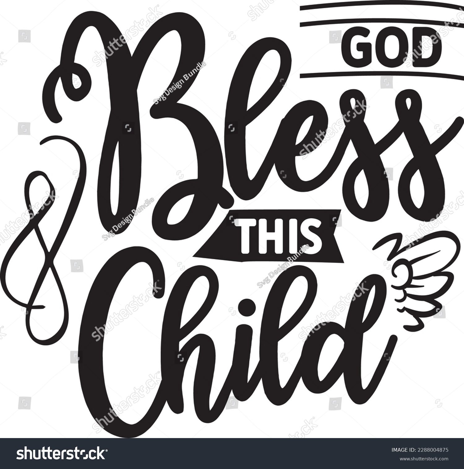 SVG of God Bless This Child svg ,Christian svg Design, Christian svg bundle svg