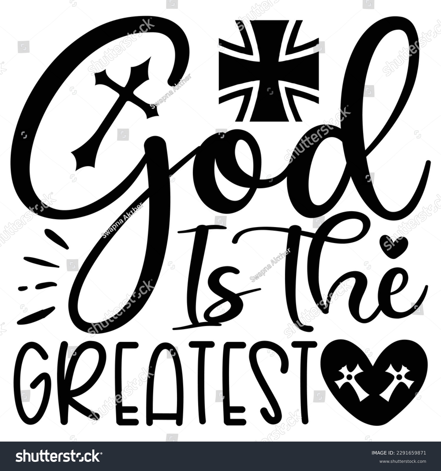 SVG of God Is The Greatest - Jesus Christian SVG And T-shirt Design, Jesus Christian SVG Quotes Design t shirt, Vector EPS Editable Files, can you download this Design. svg