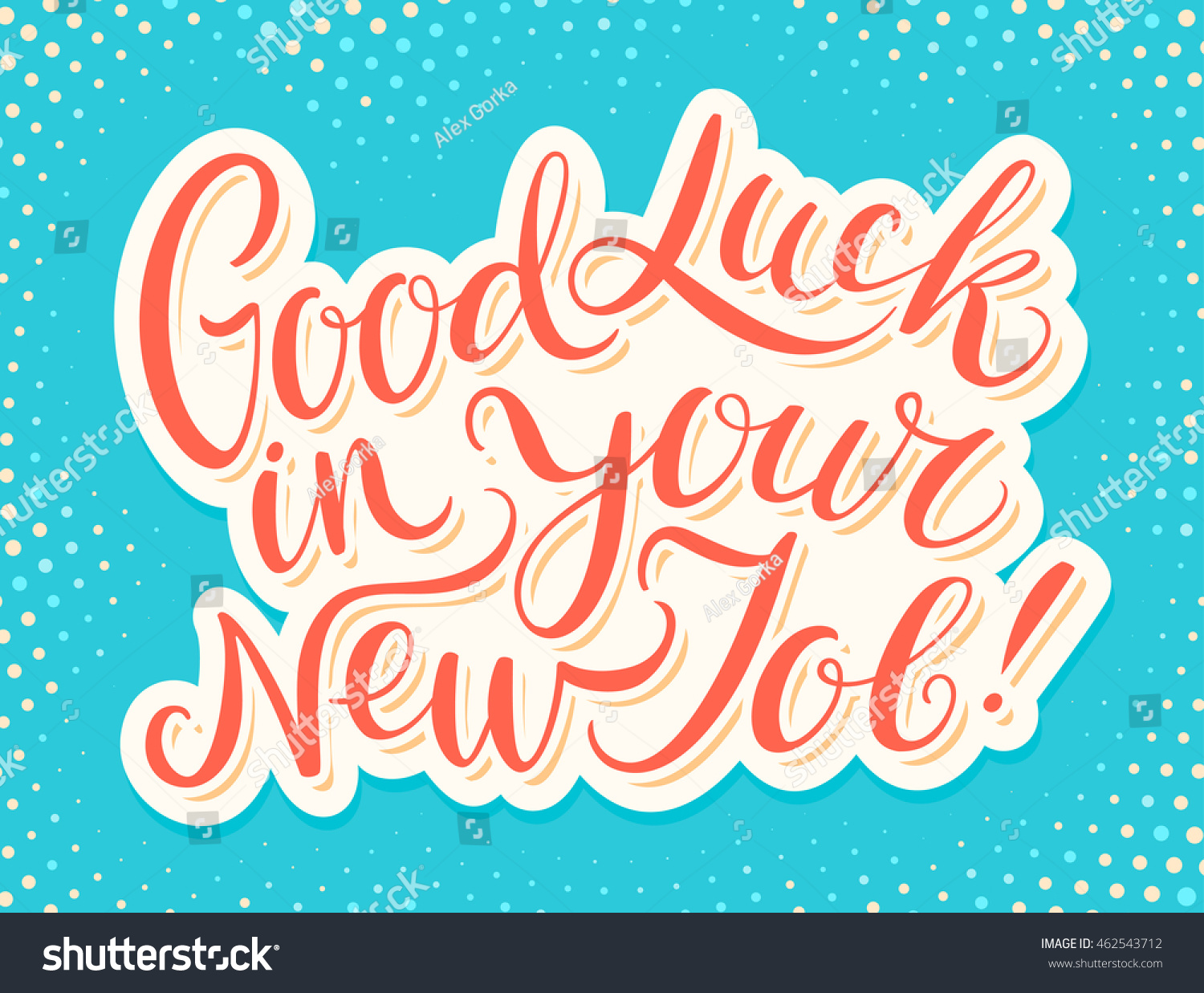 Good Luck In Your New Job! Stock Vector 462543712 : Shutterstock