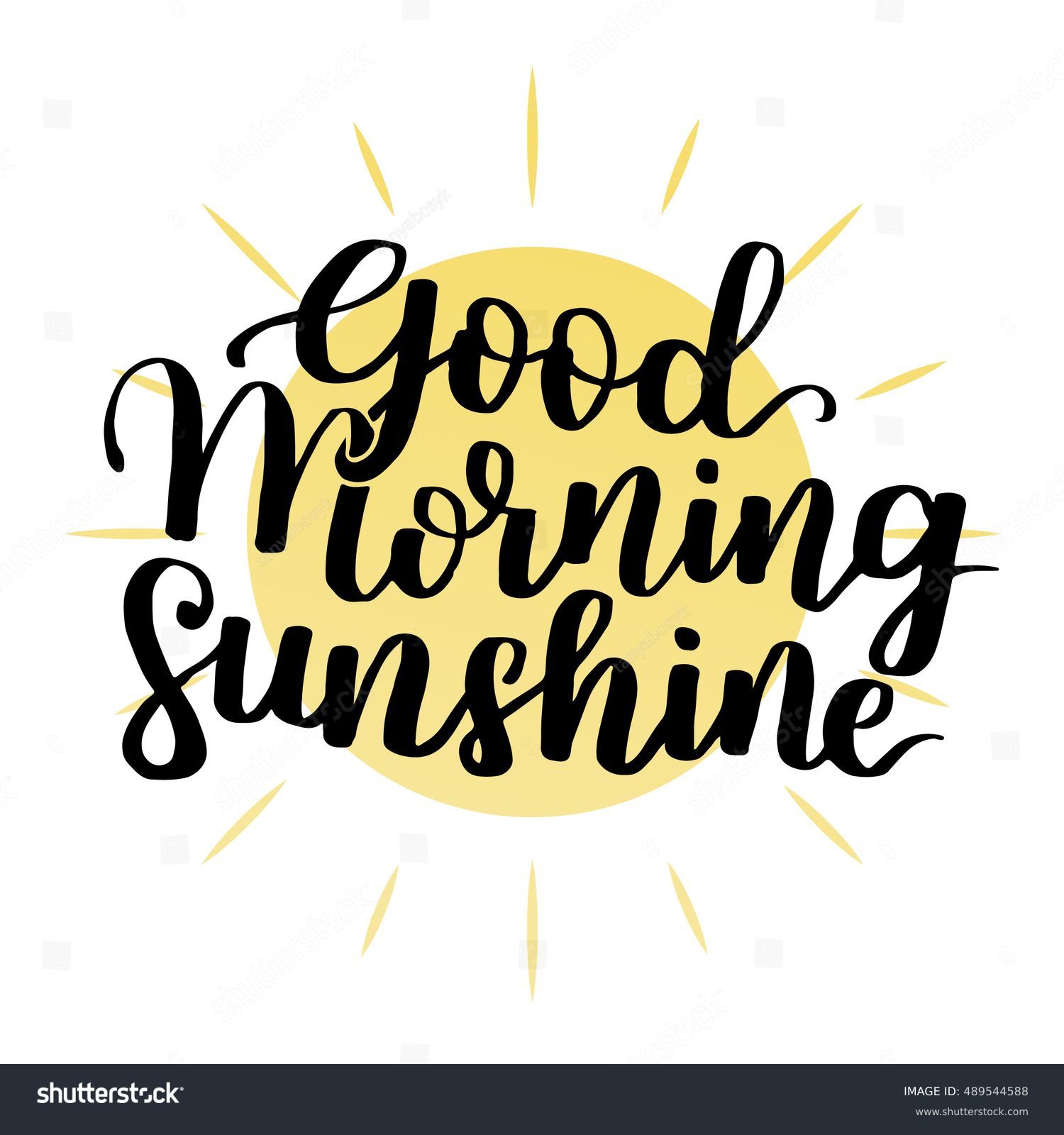 Good Morning My Sunshine Handdrawn Typographic Stock Vector 489544588 ...